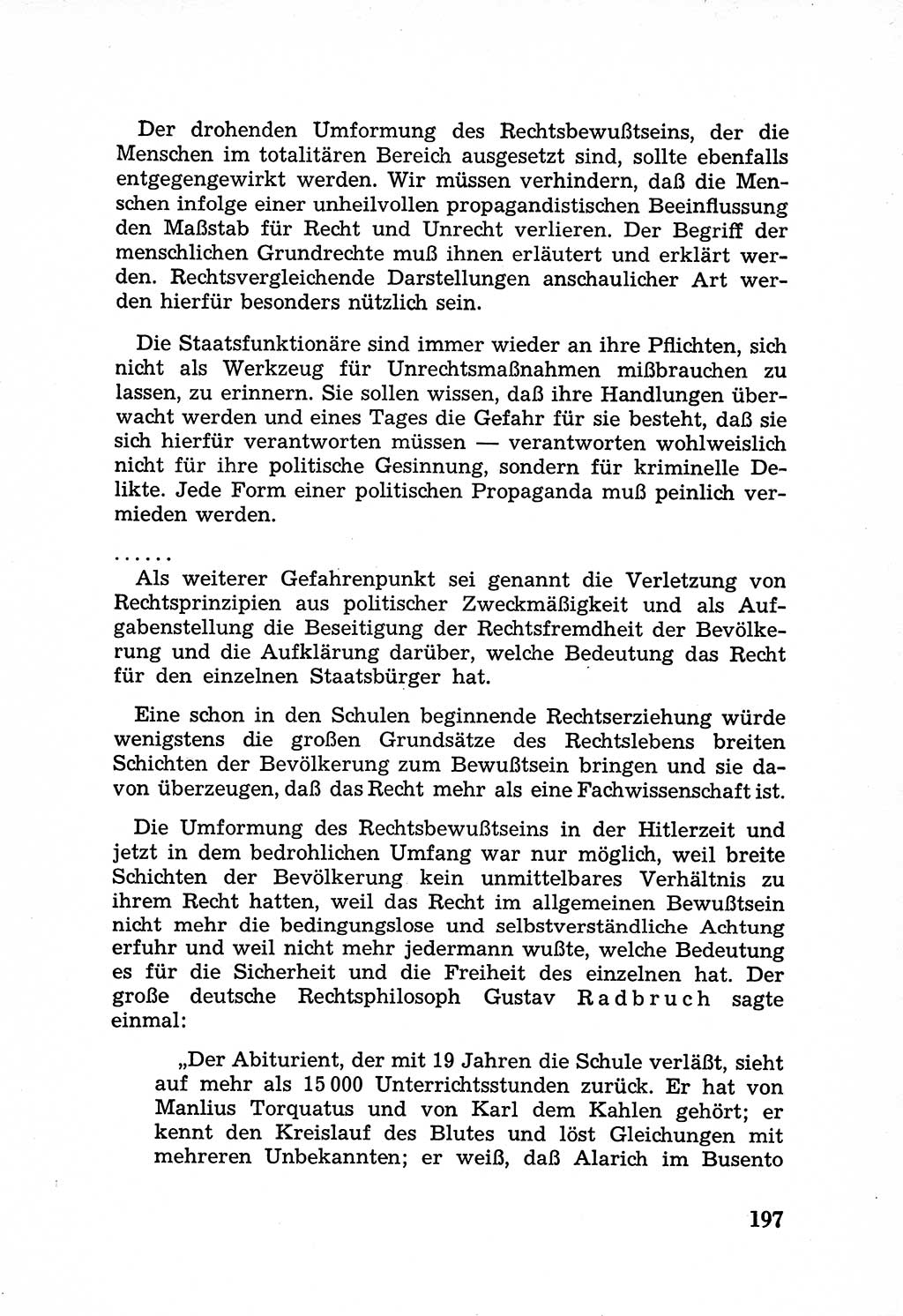 Rechtsstaat in zweierlei Hinsicht, Untersuchungsausschuß freiheitlicher Juristen (UfJ) [Bundesrepublik Deutschland (BRD)] 1956, Seite 197 (R.-St. UfJ BRD 1956, S. 197)