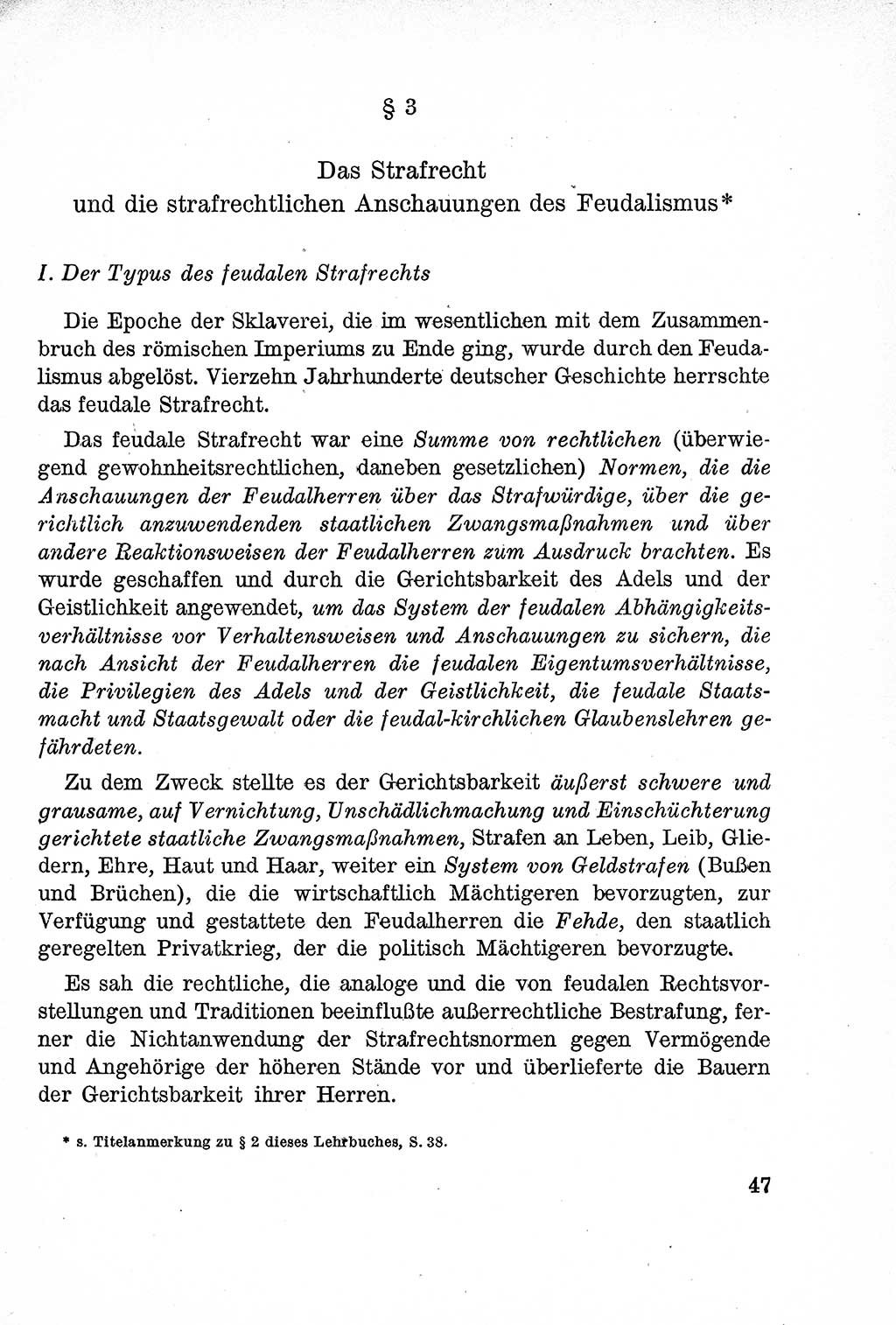 Lehrbuch des Strafrechts der Deutschen Demokratischen Republik (DDR), Allgemeiner Teil 1957, Seite 47 (Lb. Strafr. DDR AT 1957, S. 47)