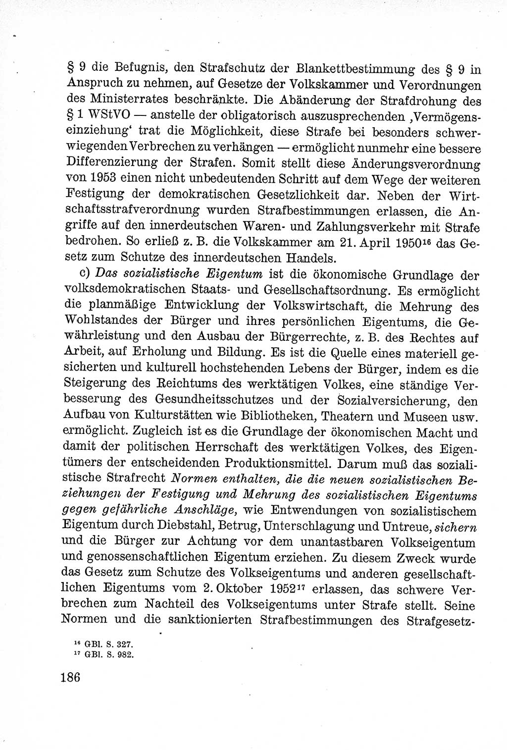 Lehrbuch des Strafrechts der Deutschen Demokratischen Republik (DDR), Allgemeiner Teil 1957, Seite 186 (Lb. Strafr. DDR AT 1957, S. 186)