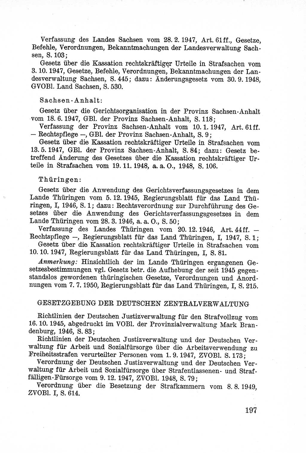 Lehrbuch des Strafrechts der Deutschen Demokratischen Republik (DDR), Allgemeiner Teil 1957, Seite 197 (Lb. Strafr. DDR AT 1957, S. 197)