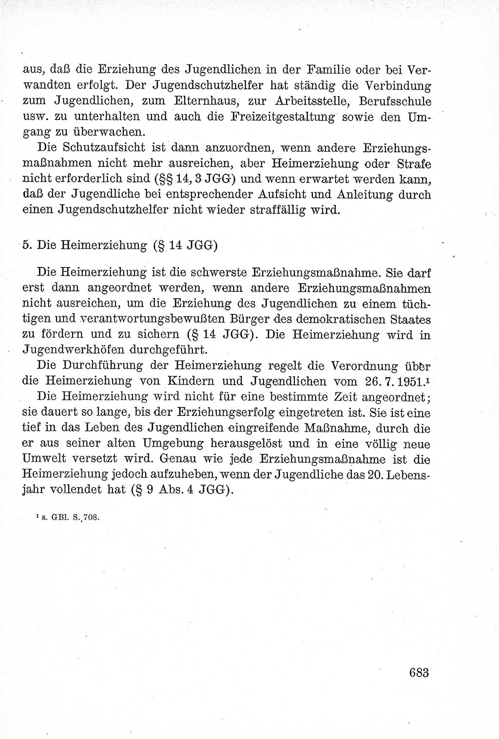 Lehrbuch des Strafrechts der Deutschen Demokratischen Republik (DDR), Allgemeiner Teil 1957, Seite 683 (Lb. Strafr. DDR AT 1957, S. 683)