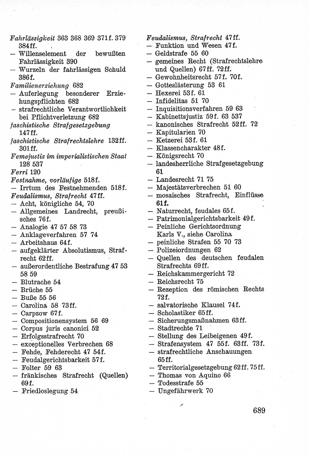 Lehrbuch des Strafrechts der Deutschen Demokratischen Republik (DDR), Allgemeiner Teil 1957, Seite 689 (Lb. Strafr. DDR AT 1957, S. 689)