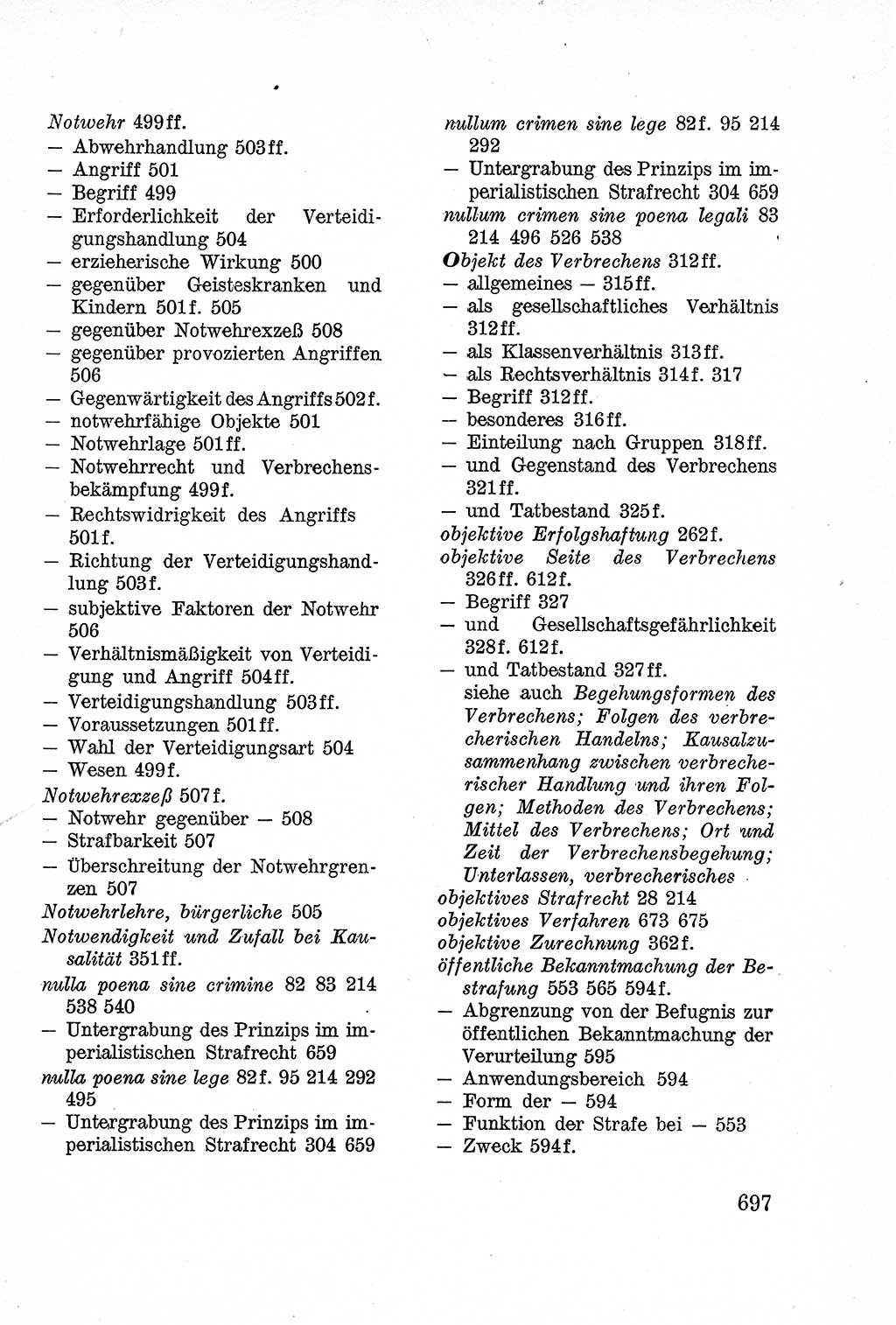 Lehrbuch des Strafrechts der Deutschen Demokratischen Republik (DDR), Allgemeiner Teil 1957, Seite 697 (Lb. Strafr. DDR AT 1957, S. 697)