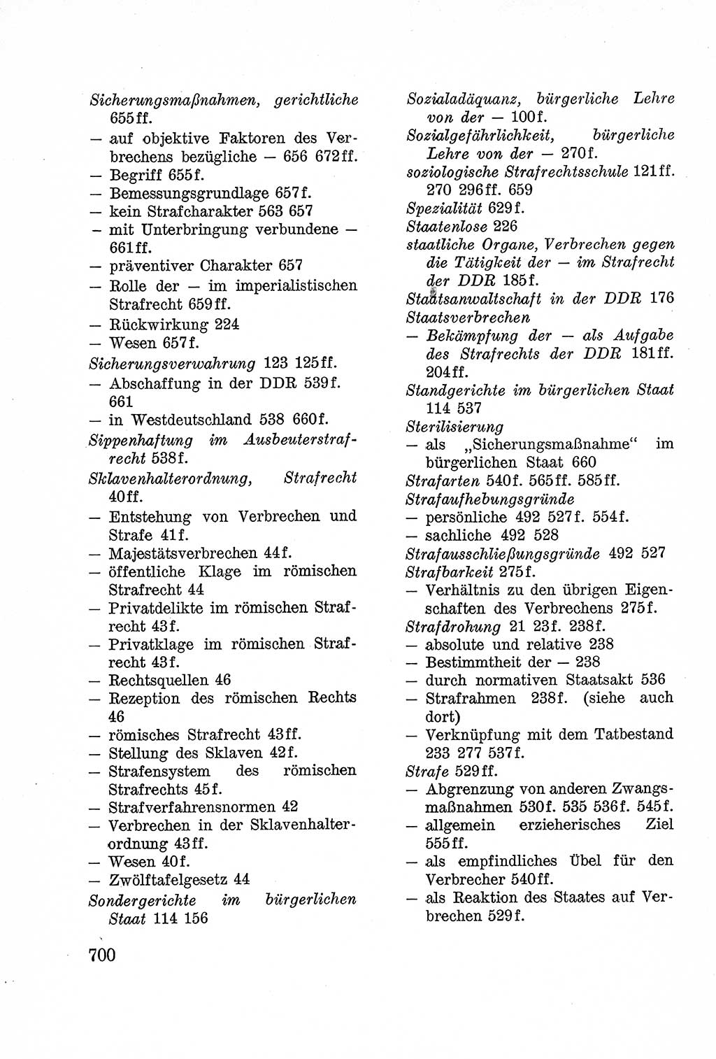 Lehrbuch des Strafrechts der Deutschen Demokratischen Republik (DDR), Allgemeiner Teil 1957, Seite 700 (Lb. Strafr. DDR AT 1957, S. 700)