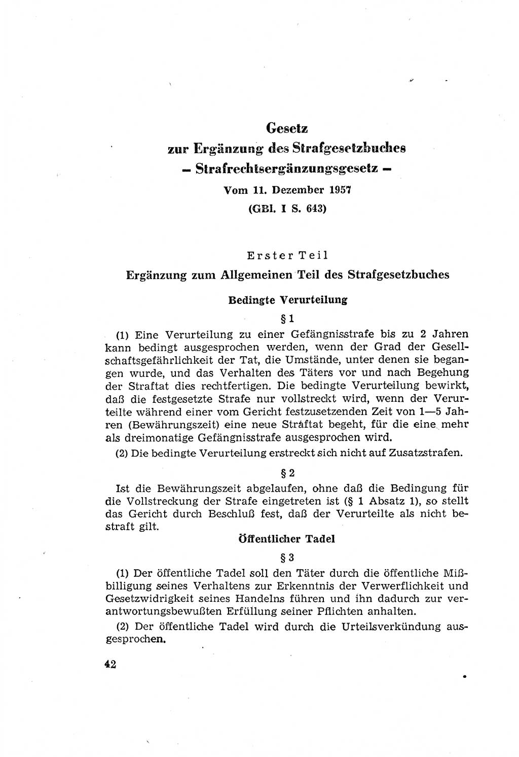 Zum Erlaß des Gesetzes zur Ergänzung des Strafgesetzbuches (StGB), Strafergänzungsgesetz (StEG) [Deutsche Demokratische Republik (DDR)] 1957, Seite 42 (StGB StEG DDR 1957, S. 42)