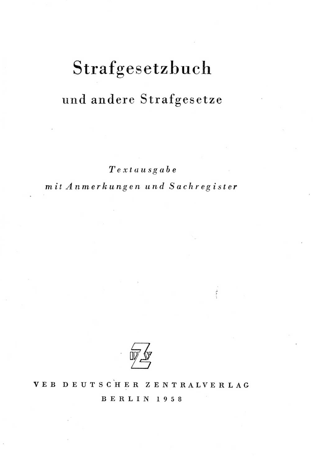 Strafgesetzbuch (StGB) und andere Strafgesetze [Deutsche Demokratische Republik (DDR)] 1957, Seite 3 (Einl. StGB Strafges. DDR 1957, S. 3)