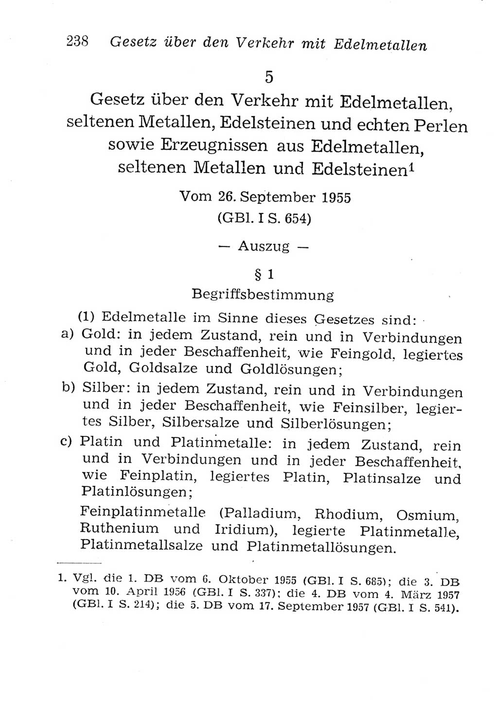 Strafgesetzbuch (StGB) und andere Strafgesetze [Deutsche Demokratische Republik (DDR)] 1957, Seite 238 (StGB Strafges. DDR 1957, S. 238)