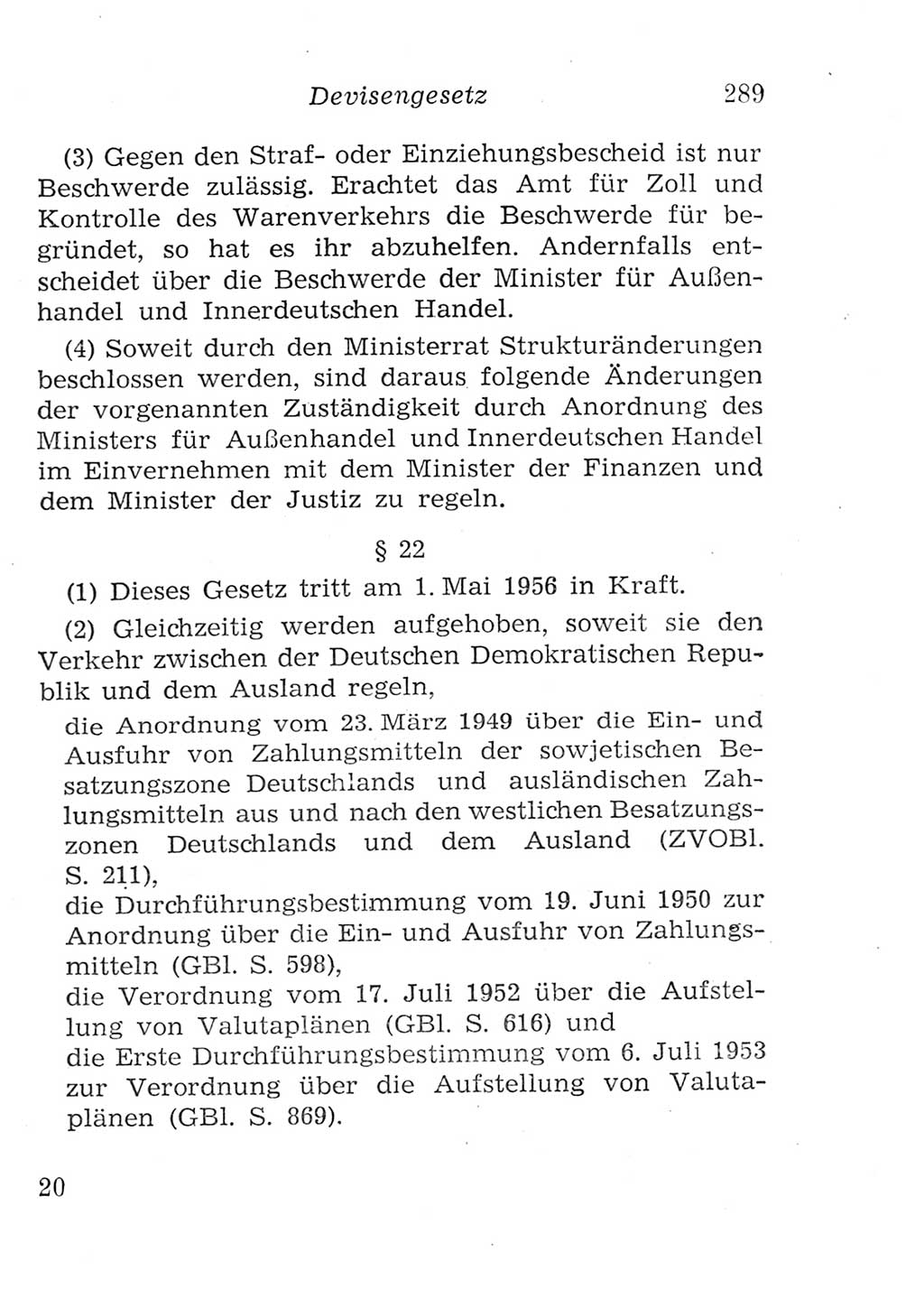 Strafgesetzbuch (StGB) und andere Strafgesetze [Deutsche Demokratische Republik (DDR)] 1957, Seite 289 (StGB Strafges. DDR 1957, S. 289)