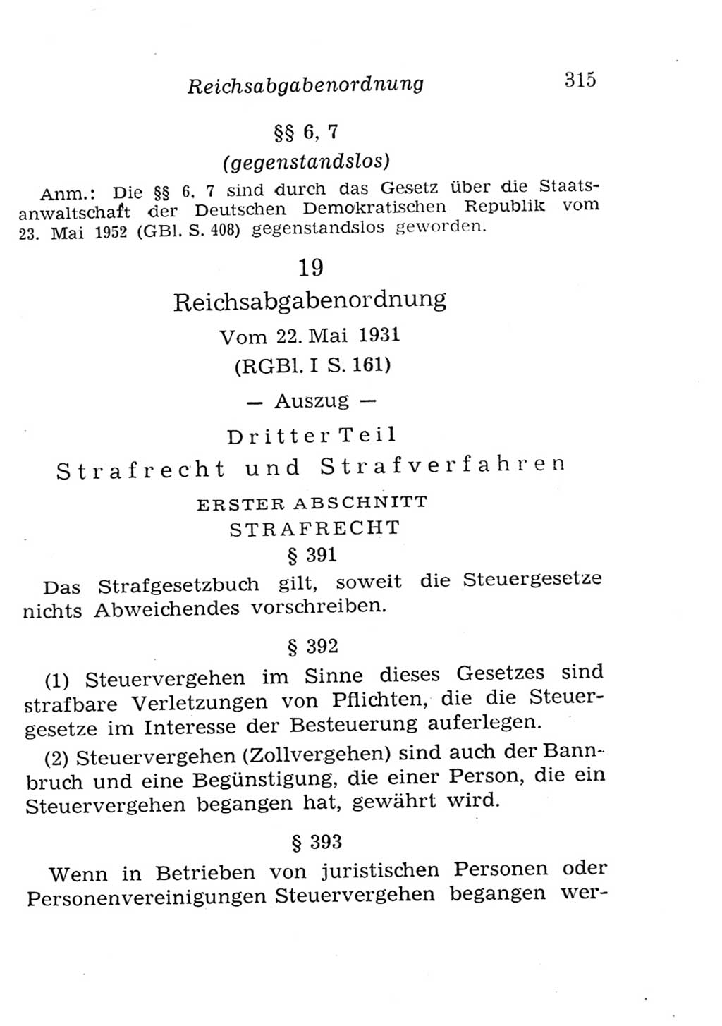 Strafgesetzbuch (StGB) und andere Strafgesetze [Deutsche Demokratische Republik (DDR)] 1957, Seite 315 (StGB Strafges. DDR 1957, S. 315)