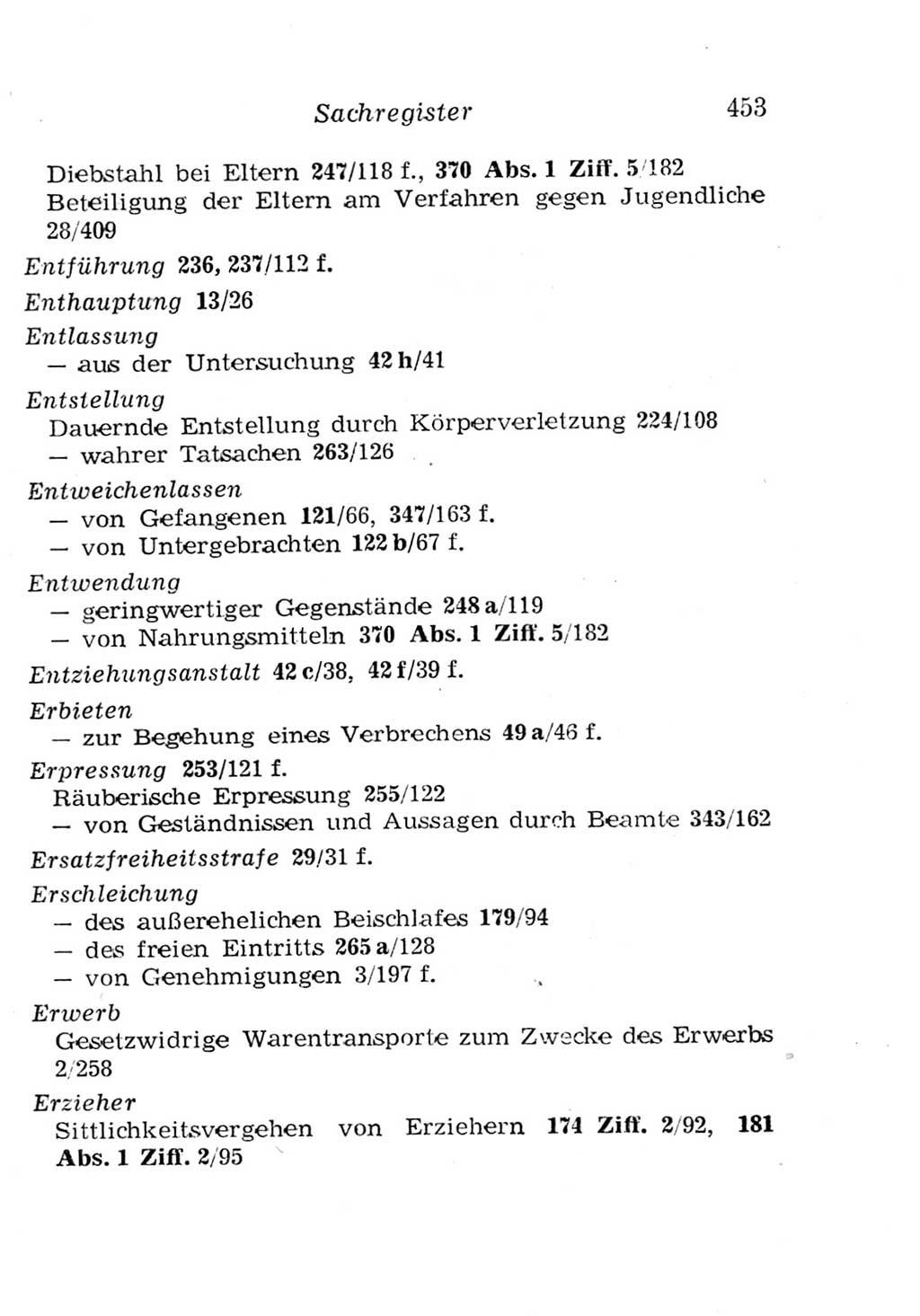 Strafgesetzbuch (StGB) und andere Strafgesetze [Deutsche Demokratische Republik (DDR)] 1957, Seite 453 (StGB Strafges. DDR 1957, S. 453)