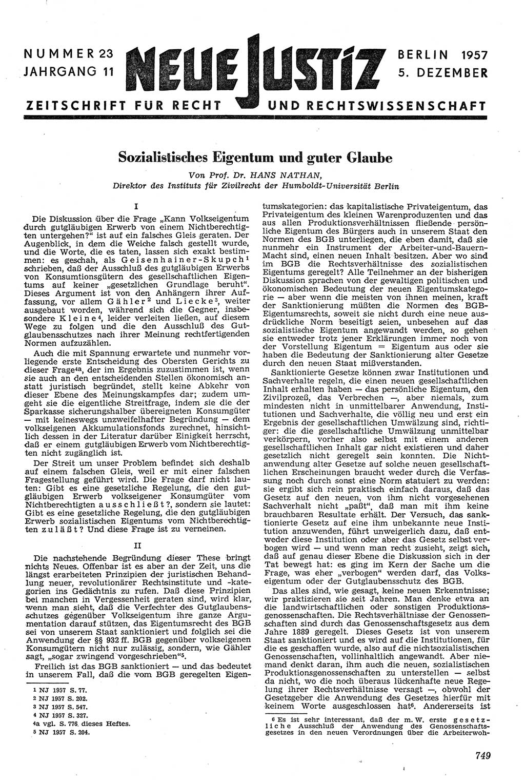 Neue Justiz (NJ), Zeitschrift für Recht und Rechtswissenschaft [Deutsche Demokratische Republik (DDR)], 11. Jahrgang 1957, Seite 749 (NJ DDR 1957, S. 749)