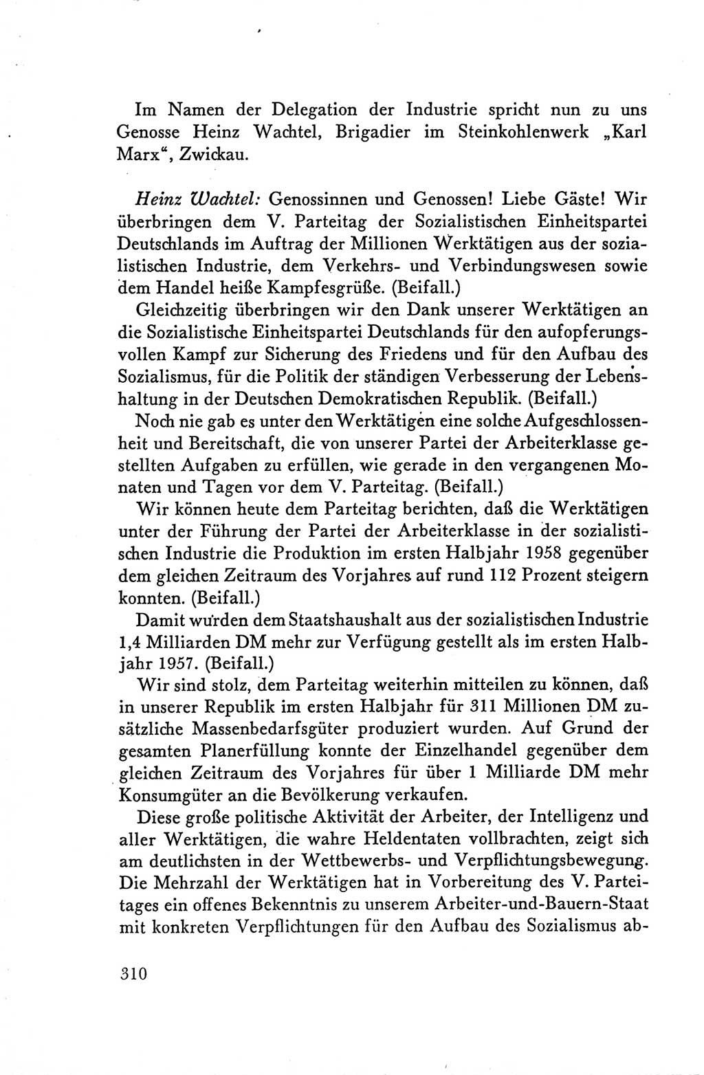 Protokoll der Verhandlungen des Ⅴ. Parteitages der Sozialistischen Einheitspartei Deutschlands (SED) [Deutsche Demokratische Republik (DDR)] 1958, Seite 310