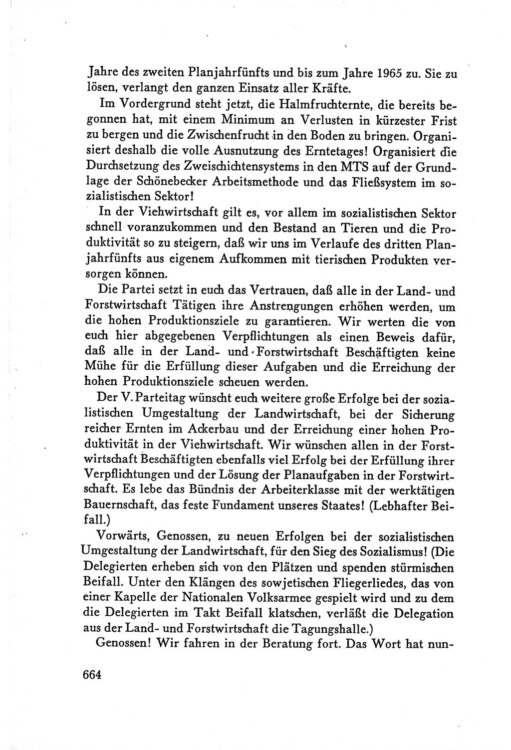 Protokoll der Verhandlungen des Ⅴ. Parteitages der Sozialistischen Einheitspartei Deutschlands (SED) [Deutsche Demokratische Republik (DDR)] 1958, Seite 664