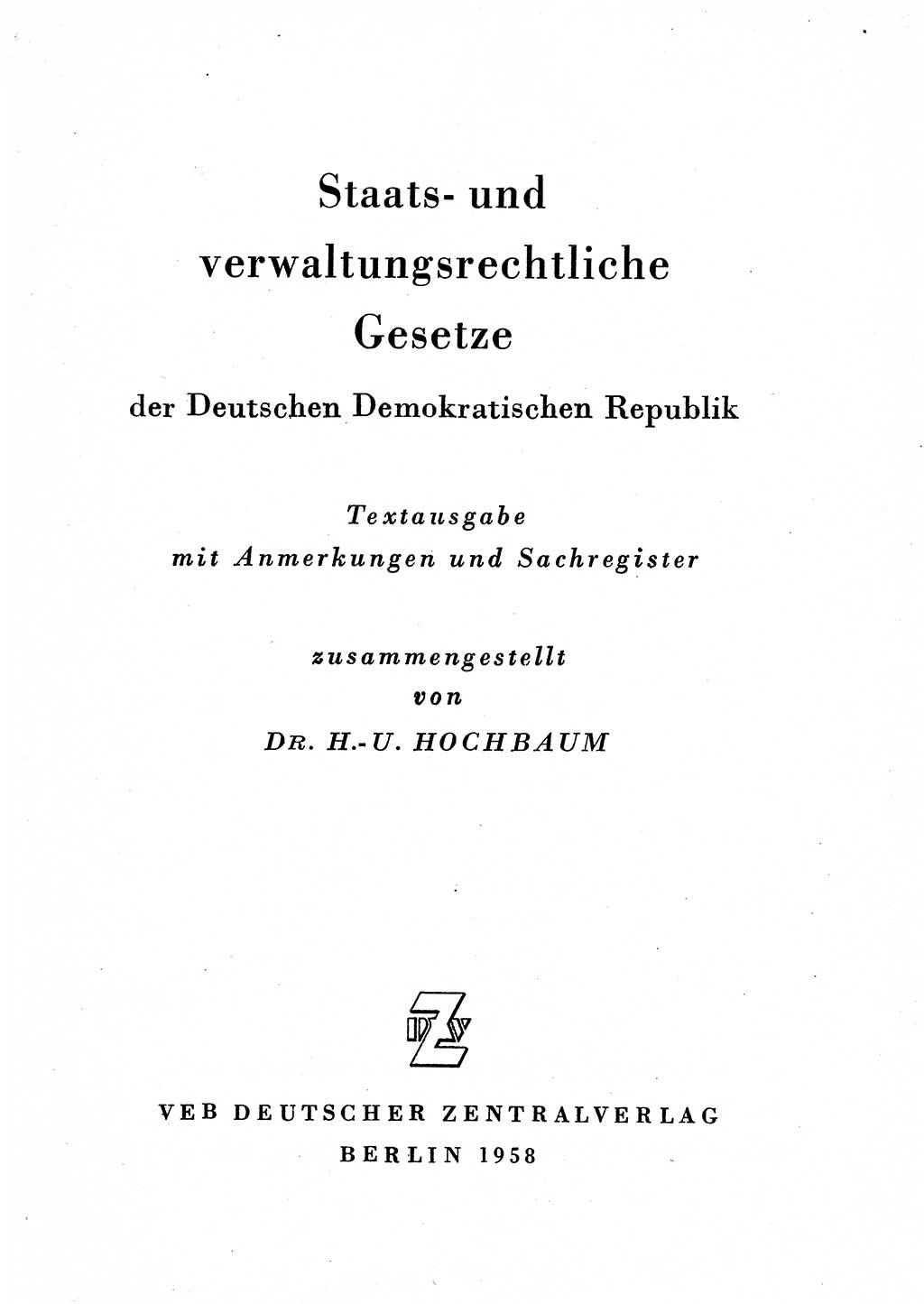 Staats- und verwaltungsrechtliche Gesetze der Deutschen Demokratischen Republik (DDR) 1958, Seite 3 (StVerwR Ges. DDR 1958, S. 3)
