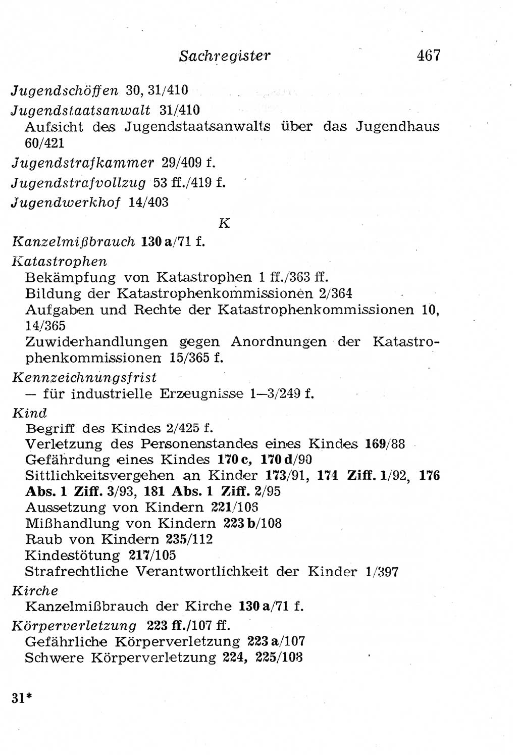 Strafgesetzbuch (StGB) und andere Strafgesetze [Deutsche Demokratische Republik (DDR)] 1958, Seite 467 (StGB Strafges. DDR 1958, S. 467)