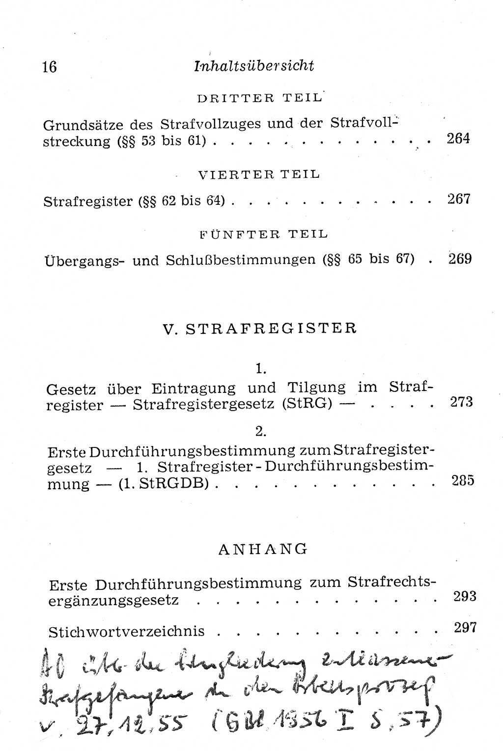 Strafprozeßordnung (StPO), Gerichtsverfassungsgesetz (GVG), Staatsanwaltsgesetz (StAG), Jugendgerichtsgesetz (JGG) und Strafregistergesetz (StRegG) [Deutsche Demokratische Republik (DDR)] 1958, Seite 16 (StPO GVG StAG JGG StRegG DDR 1958, S. 16)