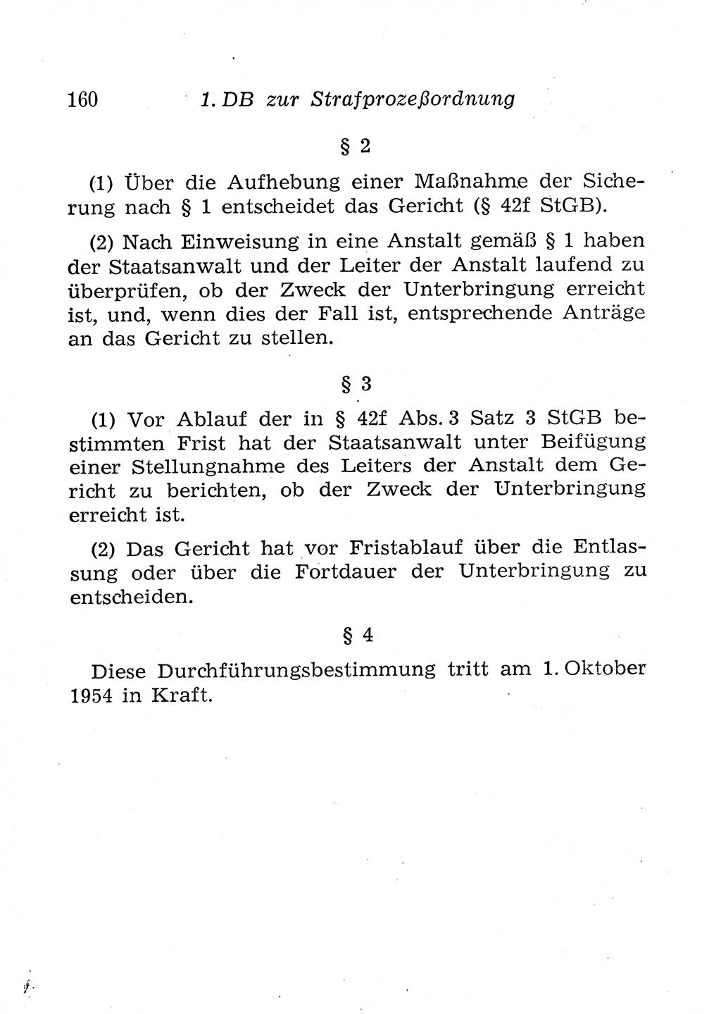 Strafprozeßordnung (StPO), Gerichtsverfassungsgesetz (GVG), Staatsanwaltsgesetz (StAG), Jugendgerichtsgesetz (JGG) und Strafregistergesetz (StRegG) [Deutsche Demokratische Republik (DDR)] 1958, Seite 160 (StPO GVG StAG JGG StRegG DDR 1958, S. 160)