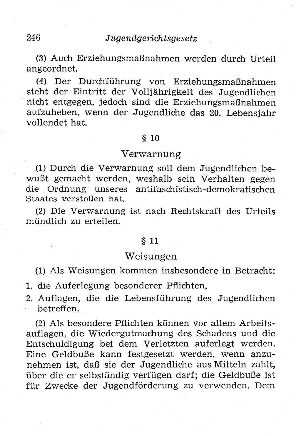 Strafprozeßordnung (StPO), Gerichtsverfassungsgesetz (GVG), Staatsanwaltsgesetz (StAG), Jugendgerichtsgesetz (JGG) und Strafregistergesetz (StRegG) [Deutsche Demokratische Republik (DDR)] 1958, Seite 246 (StPO GVG StAG JGG StRegG DDR 1958, S. 246)