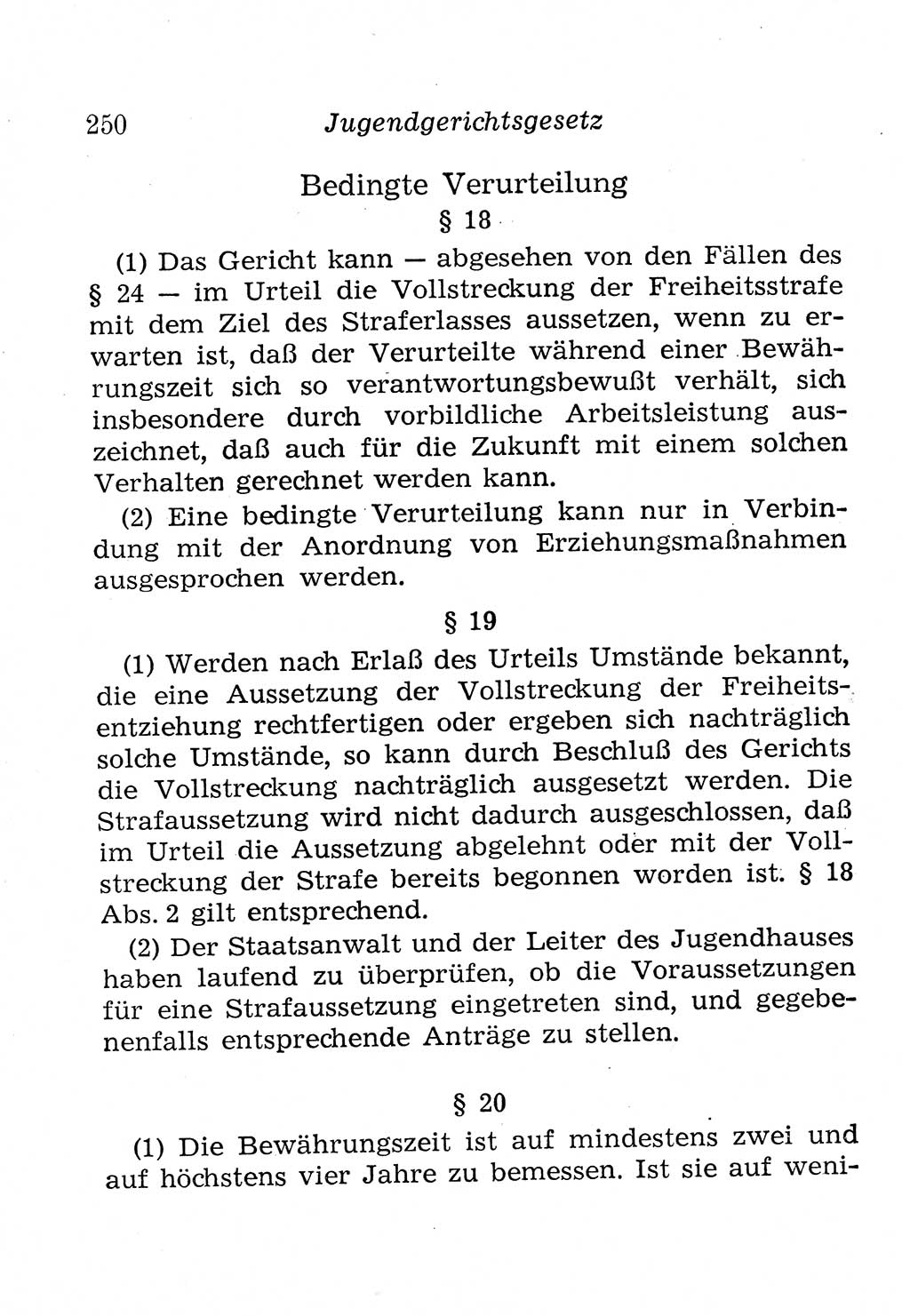 Strafprozeßordnung (StPO), Gerichtsverfassungsgesetz (GVG), Staatsanwaltsgesetz (StAG), Jugendgerichtsgesetz (JGG) und Strafregistergesetz (StRegG) [Deutsche Demokratische Republik (DDR)] 1958, Seite 250 (StPO GVG StAG JGG StRegG DDR 1958, S. 250)