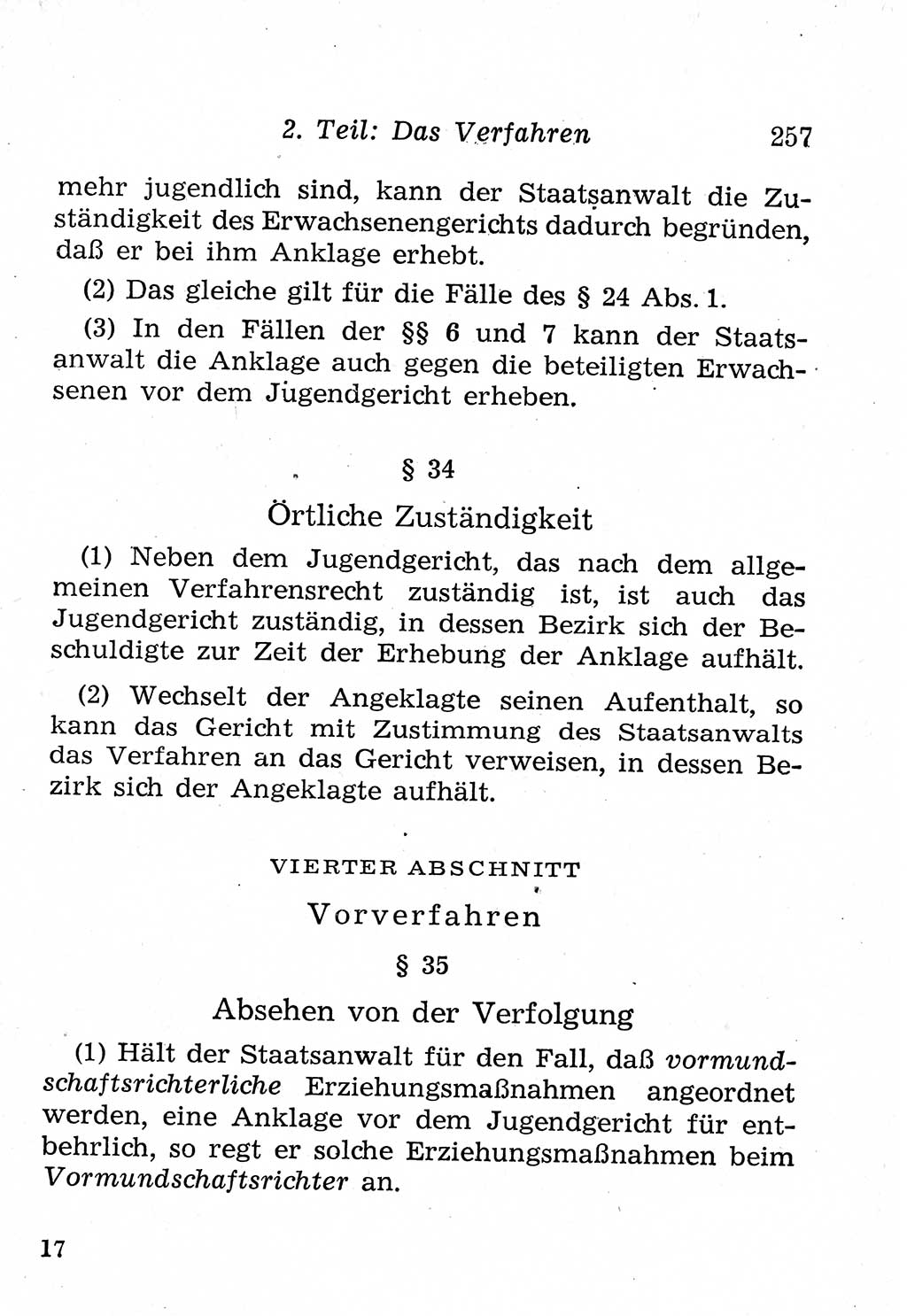 Strafprozeßordnung (StPO), Gerichtsverfassungsgesetz (GVG), Staatsanwaltsgesetz (StAG), Jugendgerichtsgesetz (JGG) und Strafregistergesetz (StRegG) [Deutsche Demokratische Republik (DDR)] 1958, Seite 257 (StPO GVG StAG JGG StRegG DDR 1958, S. 257)