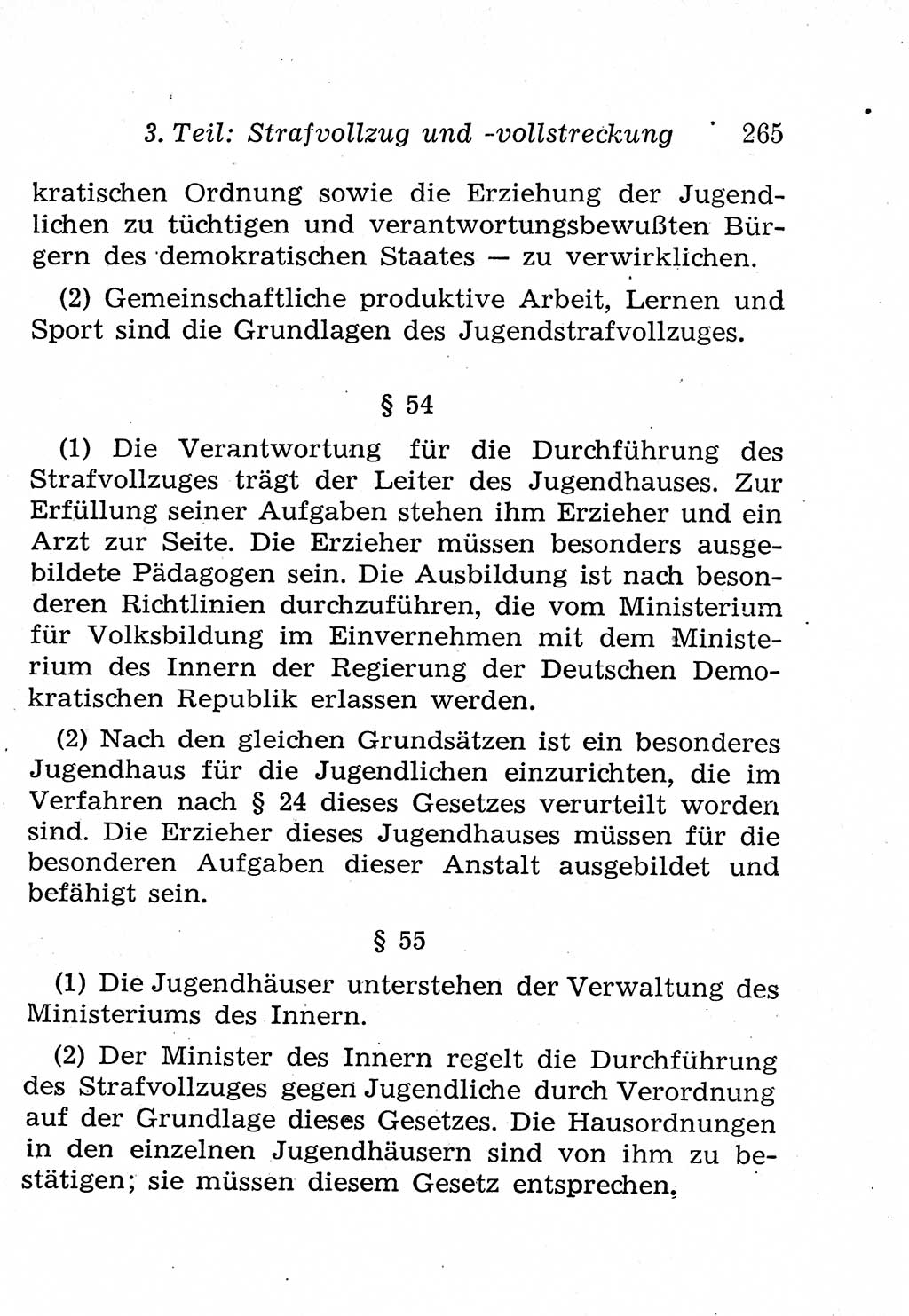 Strafprozeßordnung (StPO), Gerichtsverfassungsgesetz (GVG), Staatsanwaltsgesetz (StAG), Jugendgerichtsgesetz (JGG) und Strafregistergesetz (StRegG) [Deutsche Demokratische Republik (DDR)] 1958, Seite 265 (StPO GVG StAG JGG StRegG DDR 1958, S. 265)