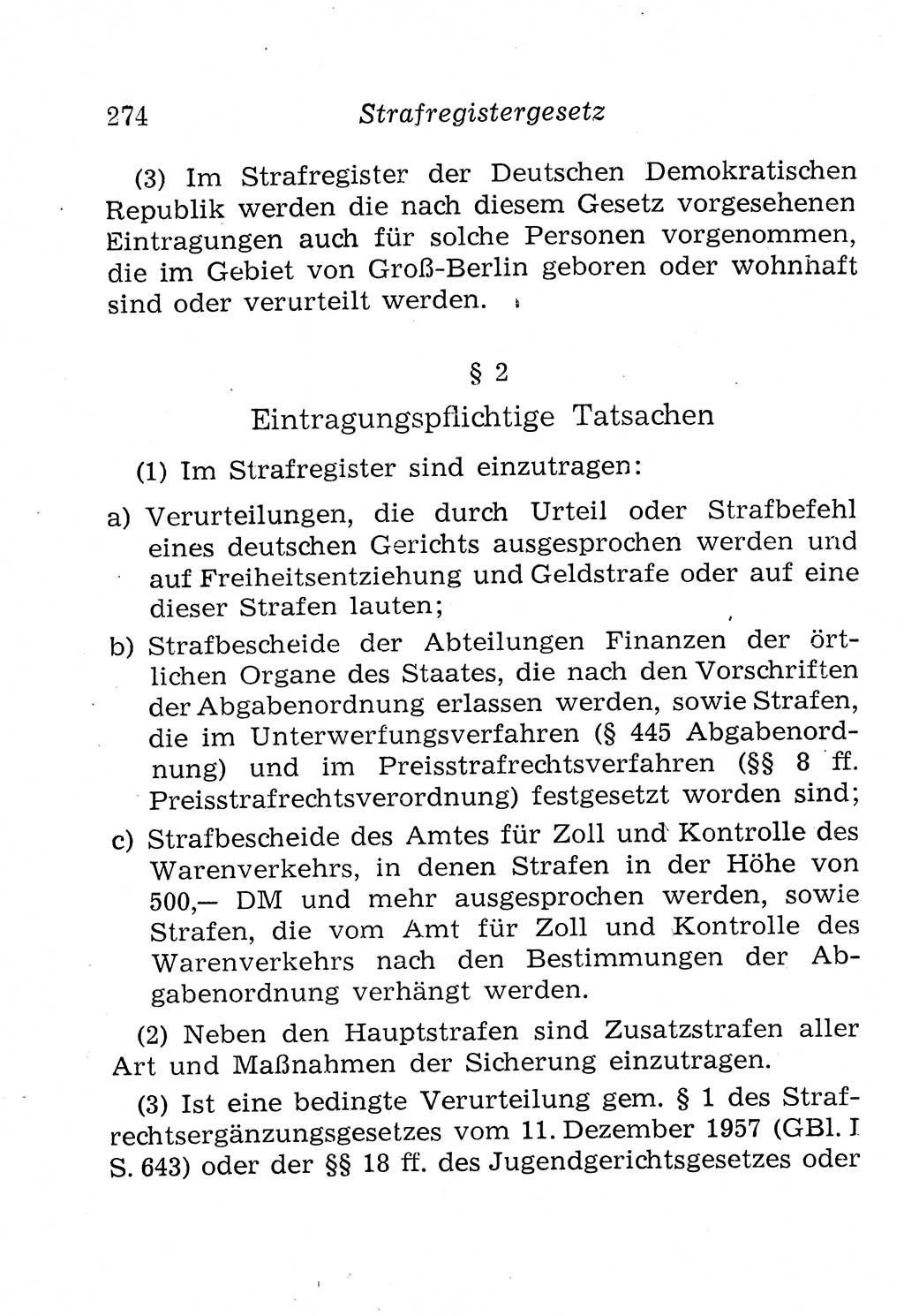 Strafprozeßordnung (StPO), Gerichtsverfassungsgesetz (GVG), Staatsanwaltsgesetz (StAG), Jugendgerichtsgesetz (JGG) und Strafregistergesetz (StRegG) [Deutsche Demokratische Republik (DDR)] 1958, Seite 274 (StPO GVG StAG JGG StRegG DDR 1958, S. 274)