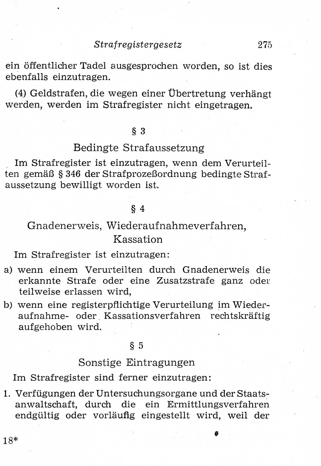 Strafprozeßordnung (StPO), Gerichtsverfassungsgesetz (GVG), Staatsanwaltsgesetz (StAG), Jugendgerichtsgesetz (JGG) und Strafregistergesetz (StRegG) [Deutsche Demokratische Republik (DDR)] 1958, Seite 275 (StPO GVG StAG JGG StRegG DDR 1958, S. 275)