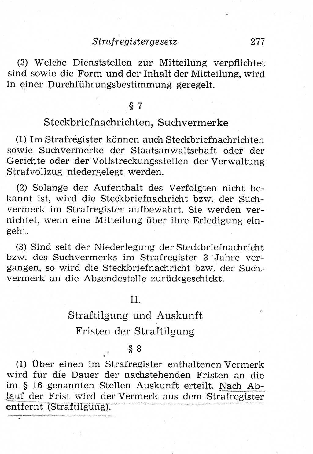 Strafprozeßordnung (StPO), Gerichtsverfassungsgesetz (GVG), Staatsanwaltsgesetz (StAG), Jugendgerichtsgesetz (JGG) und Strafregistergesetz (StRegG) [Deutsche Demokratische Republik (DDR)] 1958, Seite 277 (StPO GVG StAG JGG StRegG DDR 1958, S. 277)