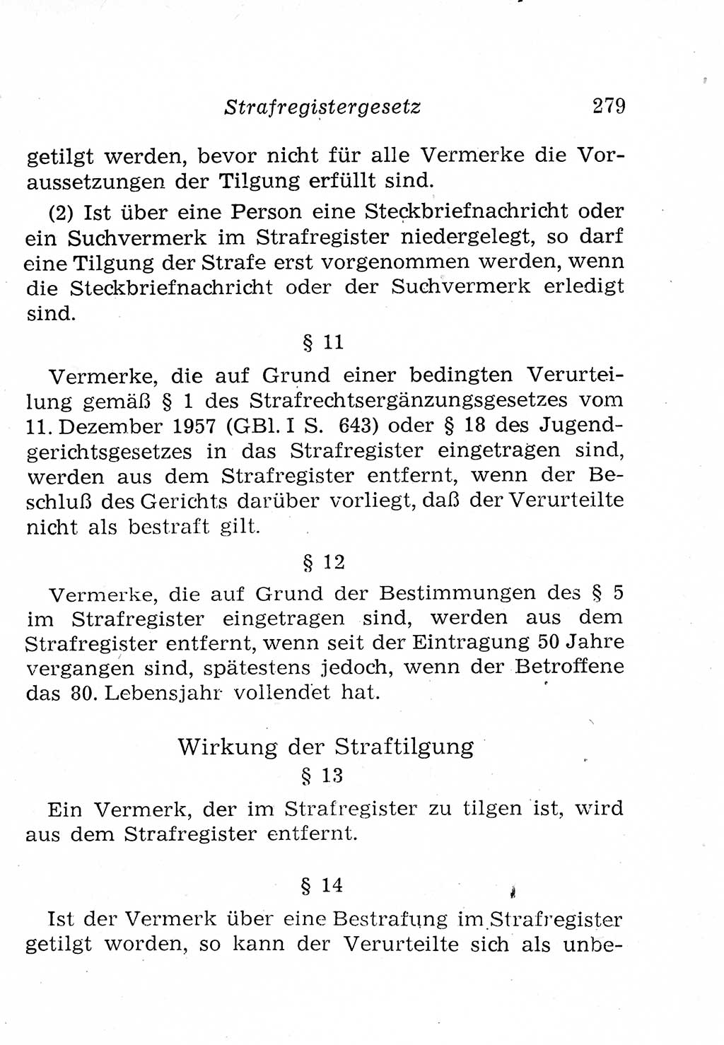 Strafprozeßordnung (StPO), Gerichtsverfassungsgesetz (GVG), Staatsanwaltsgesetz (StAG), Jugendgerichtsgesetz (JGG) und Strafregistergesetz (StRegG) [Deutsche Demokratische Republik (DDR)] 1958, Seite 279 (StPO GVG StAG JGG StRegG DDR 1958, S. 279)