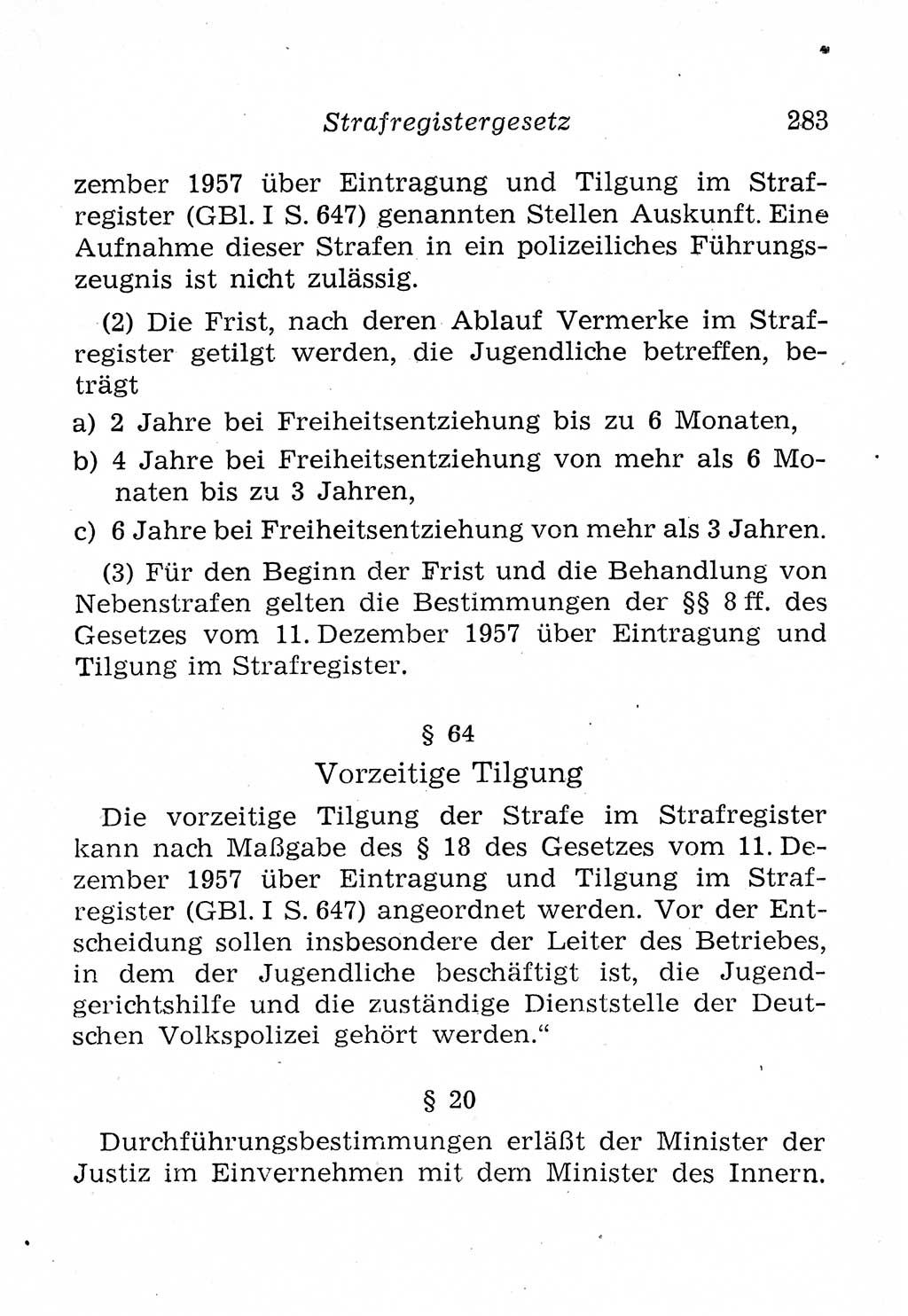 Strafprozeßordnung (StPO), Gerichtsverfassungsgesetz (GVG), Staatsanwaltsgesetz (StAG), Jugendgerichtsgesetz (JGG) und Strafregistergesetz (StRegG) [Deutsche Demokratische Republik (DDR)] 1958, Seite 283 (StPO GVG StAG JGG StRegG DDR 1958, S. 283)