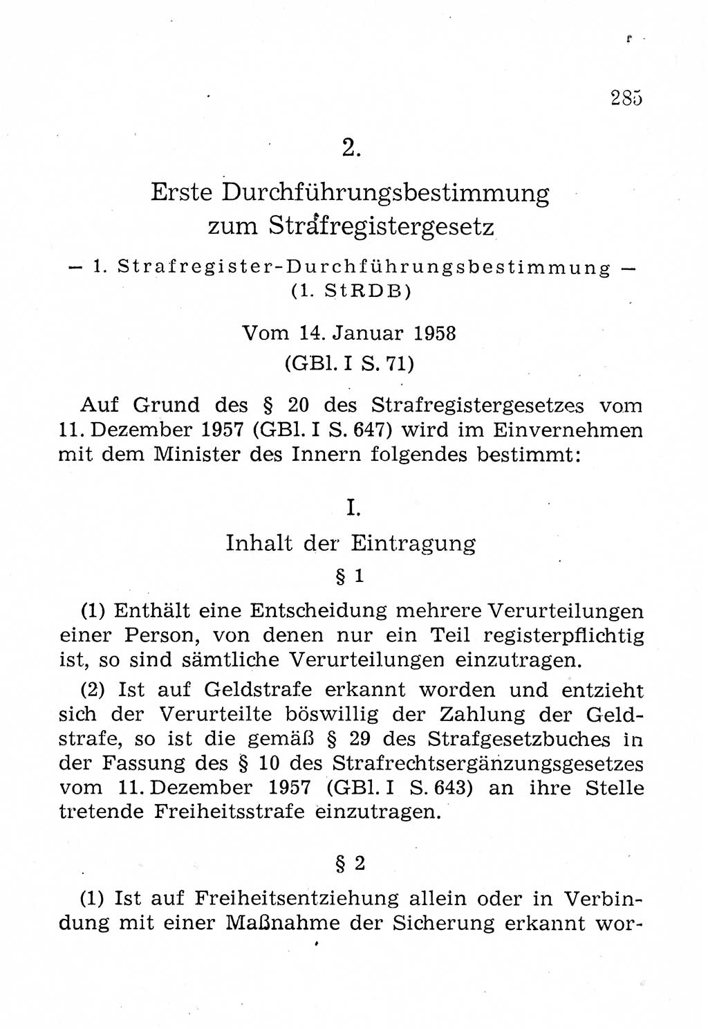 Strafprozeßordnung (StPO), Gerichtsverfassungsgesetz (GVG), Staatsanwaltsgesetz (StAG), Jugendgerichtsgesetz (JGG) und Strafregistergesetz (StRegG) [Deutsche Demokratische Republik (DDR)] 1958, Seite 285 (StPO GVG StAG JGG StRegG DDR 1958, S. 285)