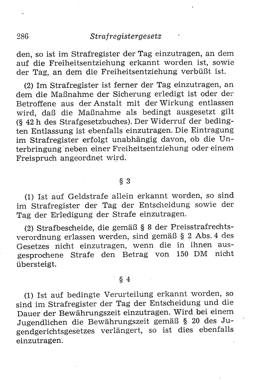 Strafprozeßordnung (StPO), Gerichtsverfassungsgesetz (GVG), Staatsanwaltsgesetz (StAG), Jugendgerichtsgesetz (JGG) und Strafregistergesetz (StRegG) [Deutsche Demokratische Republik (DDR)] 1958, Seite 286 (StPO GVG StAG JGG StRegG DDR 1958, S. 286)