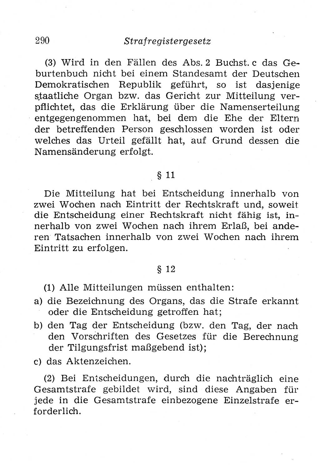 Strafprozeßordnung (StPO), Gerichtsverfassungsgesetz (GVG), Staatsanwaltsgesetz (StAG), Jugendgerichtsgesetz (JGG) und Strafregistergesetz (StRegG) [Deutsche Demokratische Republik (DDR)] 1958, Seite 290 (StPO GVG StAG JGG StRegG DDR 1958, S. 290)