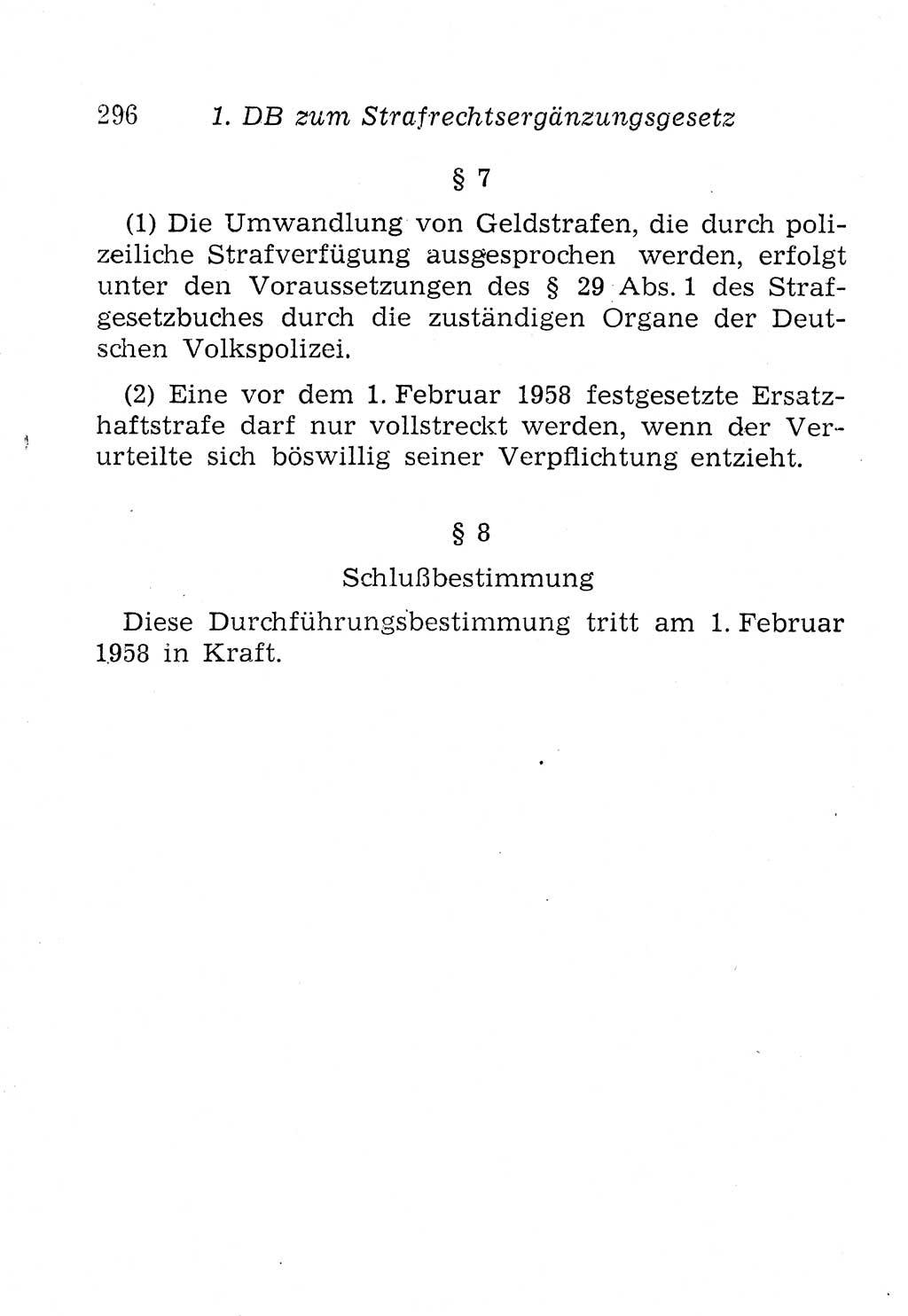 Strafprozeßordnung (StPO), Gerichtsverfassungsgesetz (GVG), Staatsanwaltsgesetz (StAG), Jugendgerichtsgesetz (JGG) und Strafregistergesetz (StRegG) [Deutsche Demokratische Republik (DDR)] 1958, Seite 296 (StPO GVG StAG JGG StRegG DDR 1958, S. 296)