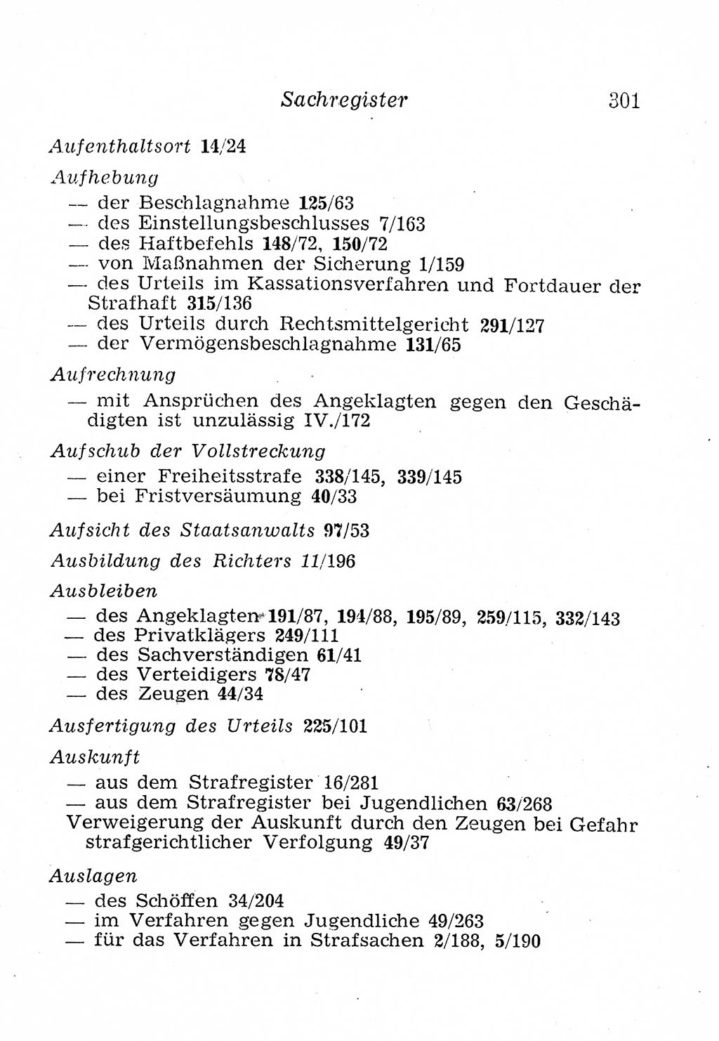 Strafprozeßordnung (StPO), Gerichtsverfassungsgesetz (GVG), Staatsanwaltsgesetz (StAG), Jugendgerichtsgesetz (JGG) und Strafregistergesetz (StRegG) [Deutsche Demokratische Republik (DDR)] 1958, Seite 301 (StPO GVG StAG JGG StRegG DDR 1958, S. 301)