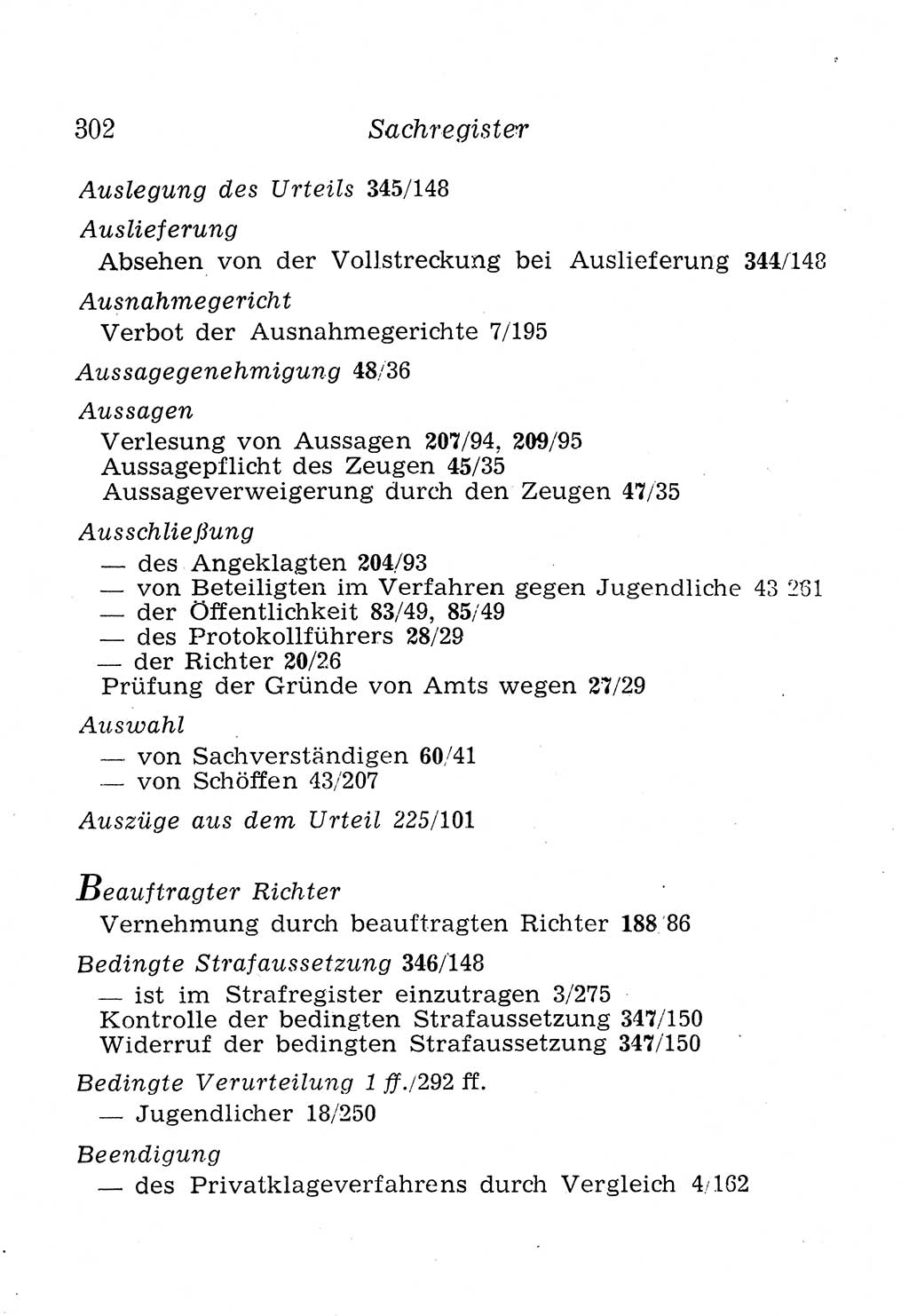 Strafprozeßordnung (StPO), Gerichtsverfassungsgesetz (GVG), Staatsanwaltsgesetz (StAG), Jugendgerichtsgesetz (JGG) und Strafregistergesetz (StRegG) [Deutsche Demokratische Republik (DDR)] 1958, Seite 302 (StPO GVG StAG JGG StRegG DDR 1958, S. 302)