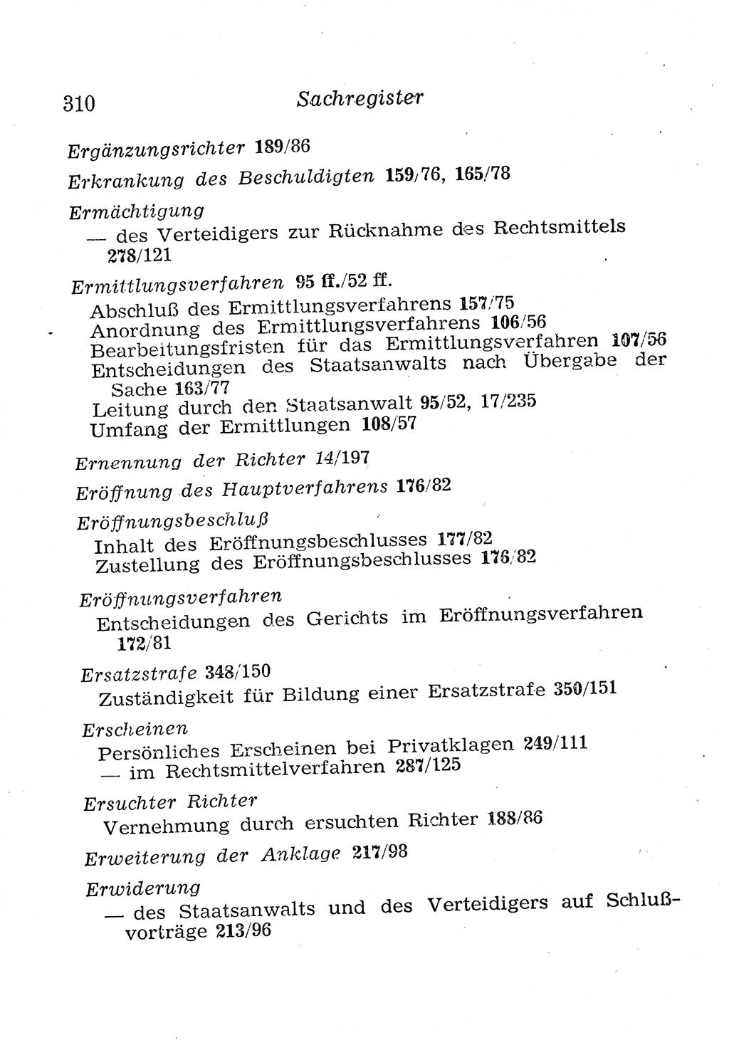 Strafprozeßordnung (StPO), Gerichtsverfassungsgesetz (GVG), Staatsanwaltsgesetz (StAG), Jugendgerichtsgesetz (JGG) und Strafregistergesetz (StRegG) [Deutsche Demokratische Republik (DDR)] 1958, Seite 310 (StPO GVG StAG JGG StRegG DDR 1958, S. 310)