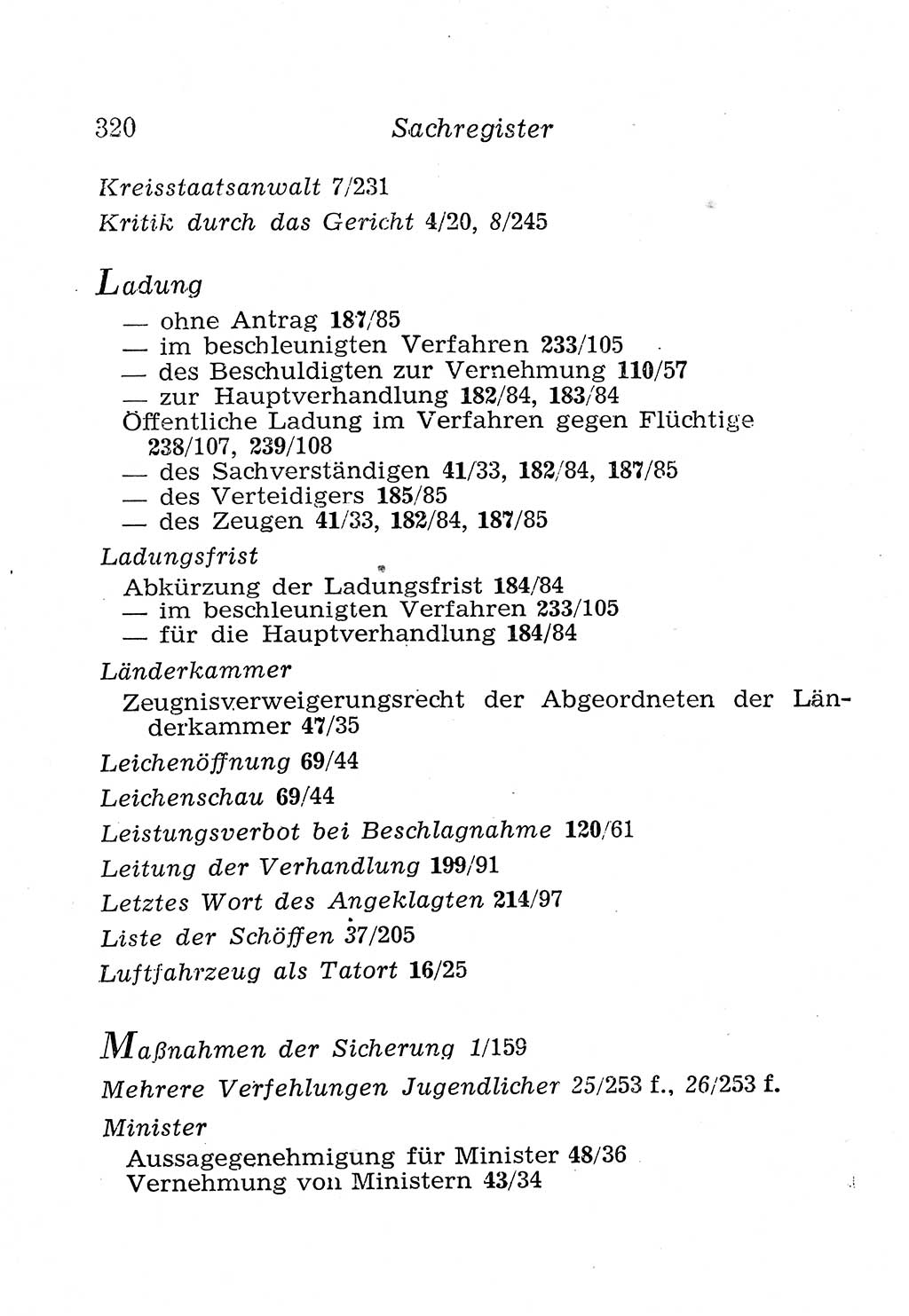 Strafprozeßordnung (StPO), Gerichtsverfassungsgesetz (GVG), Staatsanwaltsgesetz (StAG), Jugendgerichtsgesetz (JGG) und Strafregistergesetz (StRegG) [Deutsche Demokratische Republik (DDR)] 1958, Seite 320 (StPO GVG StAG JGG StRegG DDR 1958, S. 320)