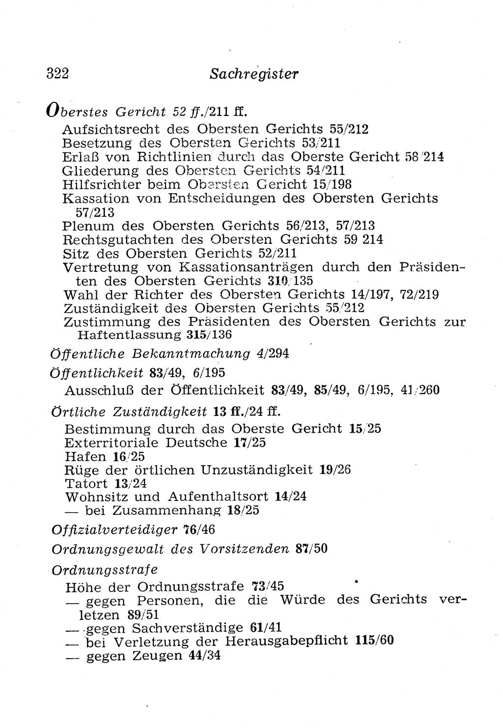Strafprozeßordnung (StPO), Gerichtsverfassungsgesetz (GVG), Staatsanwaltsgesetz (StAG), Jugendgerichtsgesetz (JGG) und Strafregistergesetz (StRegG) [Deutsche Demokratische Republik (DDR)] 1958, Seite 322 (StPO GVG StAG JGG StRegG DDR 1958, S. 322)