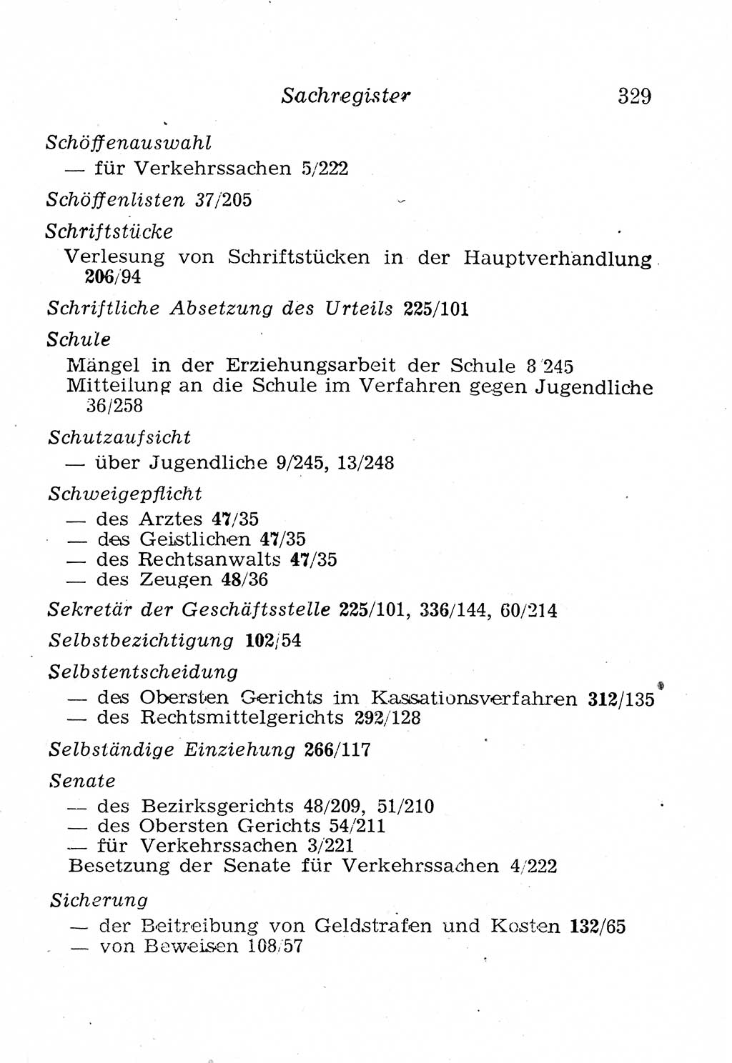 Strafprozeßordnung (StPO), Gerichtsverfassungsgesetz (GVG), Staatsanwaltsgesetz (StAG), Jugendgerichtsgesetz (JGG) und Strafregistergesetz (StRegG) [Deutsche Demokratische Republik (DDR)] 1958, Seite 329 (StPO GVG StAG JGG StRegG DDR 1958, S. 329)