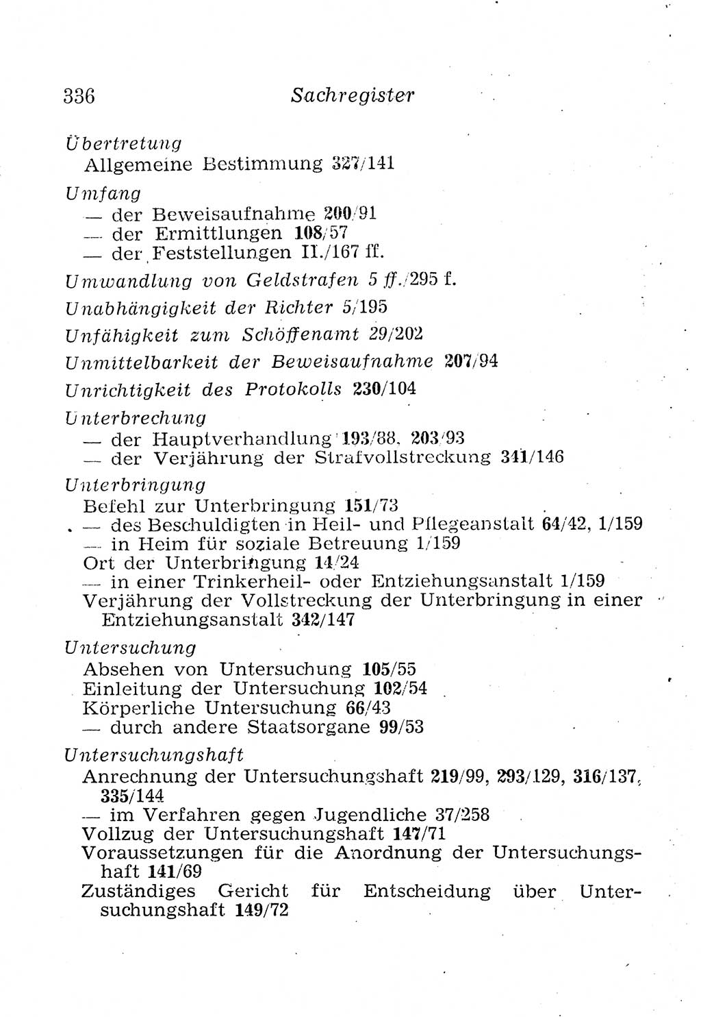 Strafprozeßordnung (StPO), Gerichtsverfassungsgesetz (GVG), Staatsanwaltsgesetz (StAG), Jugendgerichtsgesetz (JGG) und Strafregistergesetz (StRegG) [Deutsche Demokratische Republik (DDR)] 1958, Seite 336 (StPO GVG StAG JGG StRegG DDR 1958, S. 336)