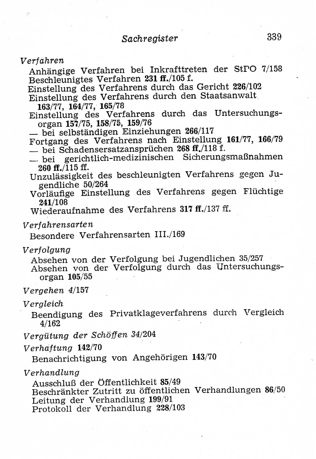 Strafprozeßordnung (StPO), Gerichtsverfassungsgesetz (GVG), Staatsanwaltsgesetz (StAG), Jugendgerichtsgesetz (JGG) und Strafregistergesetz (StRegG) [Deutsche Demokratische Republik (DDR)] 1958, Seite 339 (StPO GVG StAG JGG StRegG DDR 1958, S. 339)
