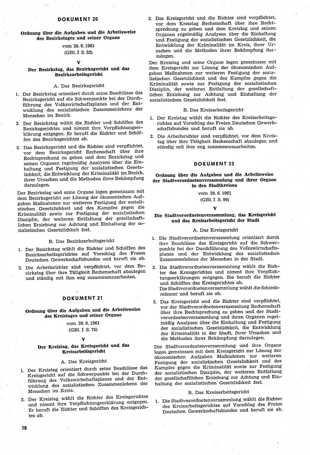 Unrecht als System, Dokumente über planmäßige Rechtsverletzungen in der Sowjetzone Deutschlands, zusammengestellt vom Untersuchungsausschuß Freiheitlicher Juristen (UFJ), Teil Ⅳ 1958-1961, herausgegeben vom Bundesministerium für gesamtdeutsche Fragen, Bonn und Berlin 1962, Seite 18 (Unr. Syst. 1958-1961, S. 18)