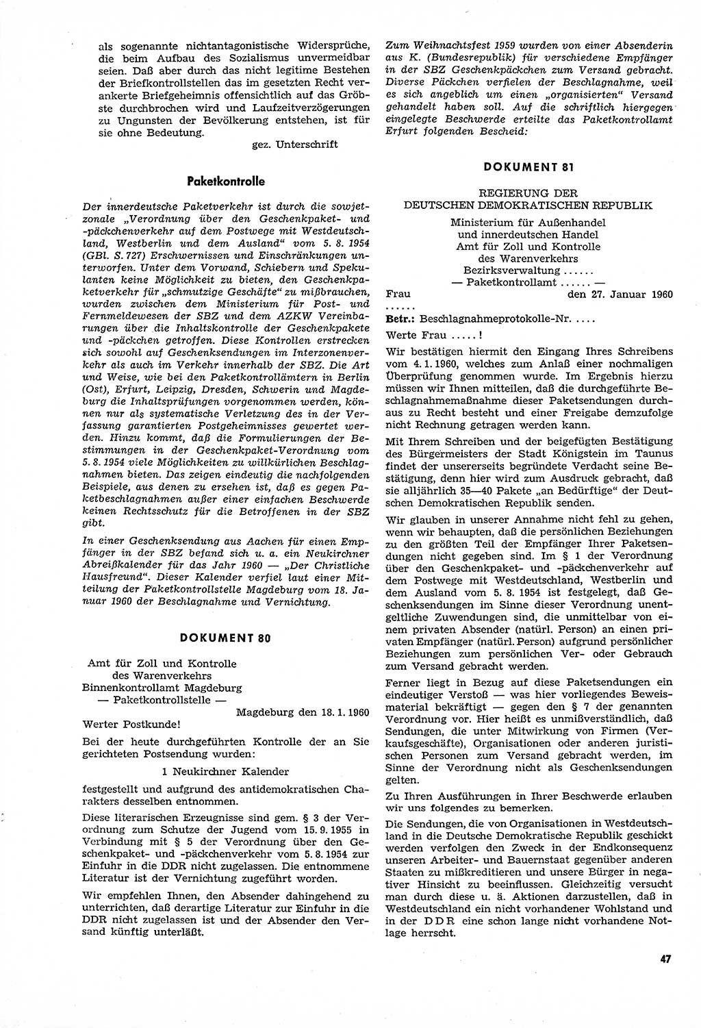 Unrecht als System, Dokumente über planmäßige Rechtsverletzungen in der Sowjetzone Deutschlands, zusammengestellt vom Untersuchungsausschuß Freiheitlicher Juristen (UFJ), Teil Ⅳ 1958-1961, herausgegeben vom Bundesministerium für gesamtdeutsche Fragen, Bonn und Berlin 1962, Seite 47 (Unr. Syst. 1958-1961, S. 47)