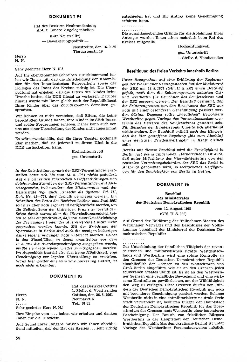 Unrecht als System, Dokumente über planmäßige Rechtsverletzungen in der Sowjetzone Deutschlands, zusammengestellt vom Untersuchungsausschuß Freiheitlicher Juristen (UFJ), Teil Ⅳ 1958-1961, herausgegeben vom Bundesministerium für gesamtdeutsche Fragen, Bonn und Berlin 1962, Seite 54 (Unr. Syst. 1958-1961, S. 54)