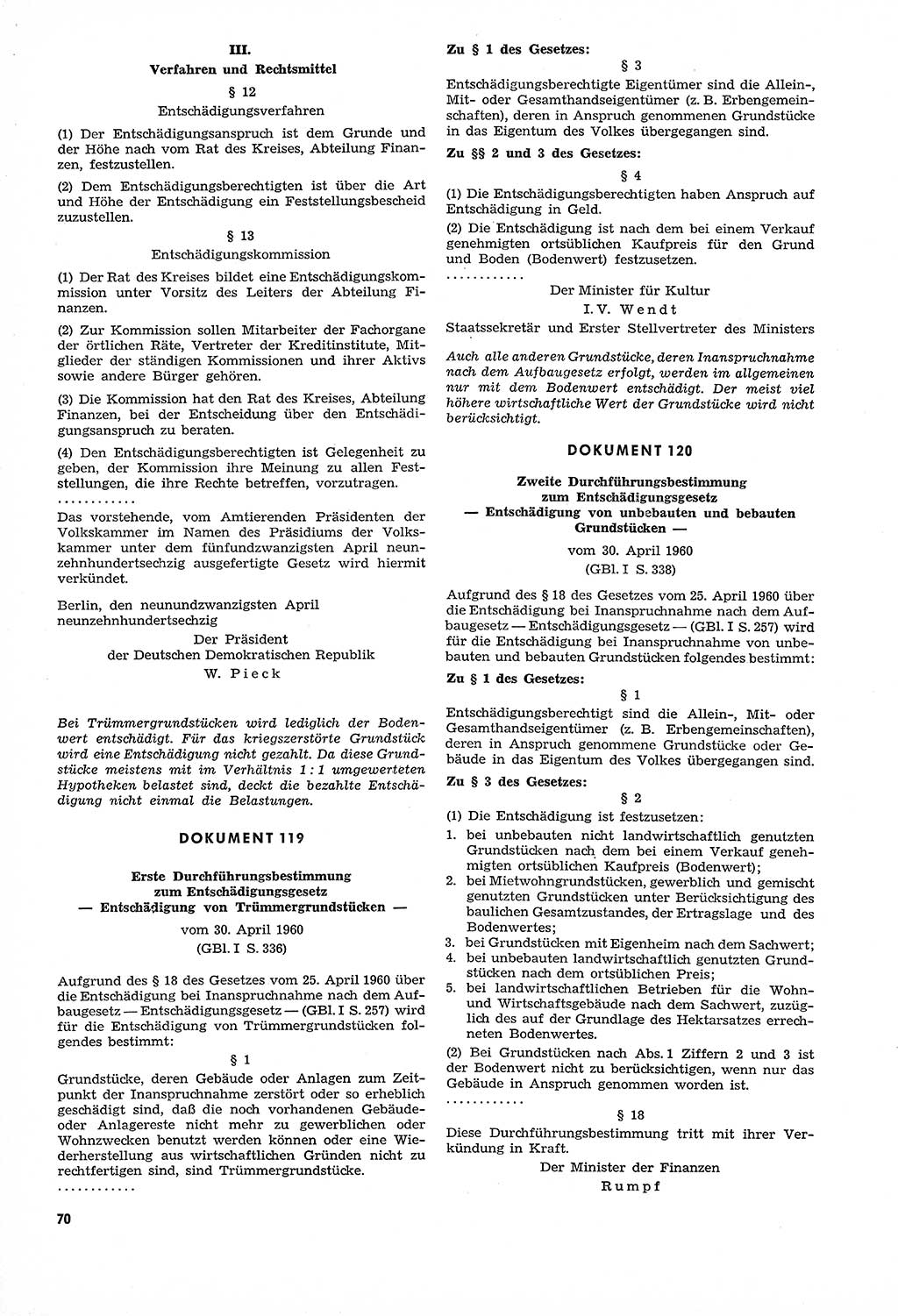 Unrecht als System, Dokumente über planmäßige Rechtsverletzungen in der Sowjetzone Deutschlands, zusammengestellt vom Untersuchungsausschuß Freiheitlicher Juristen (UFJ), Teil Ⅳ 1958-1961, herausgegeben vom Bundesministerium für gesamtdeutsche Fragen, Bonn und Berlin 1962, Seite 70 (Unr. Syst. 1958-1961, S. 70)