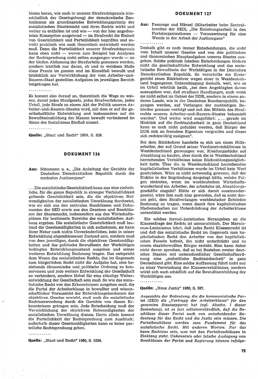 Unrecht als System, Dokumente über planmäßige Rechtsverletzungen in der Sowjetzone Deutschlands, zusammengestellt vom Untersuchungsausschuß Freiheitlicher Juristen (UFJ), Teil Ⅳ 1958-1961, herausgegeben vom Bundesministerium für gesamtdeutsche Fragen, Bonn und Berlin 1962, Seite 75 (Unr. Syst. 1958-1961, S. 75)