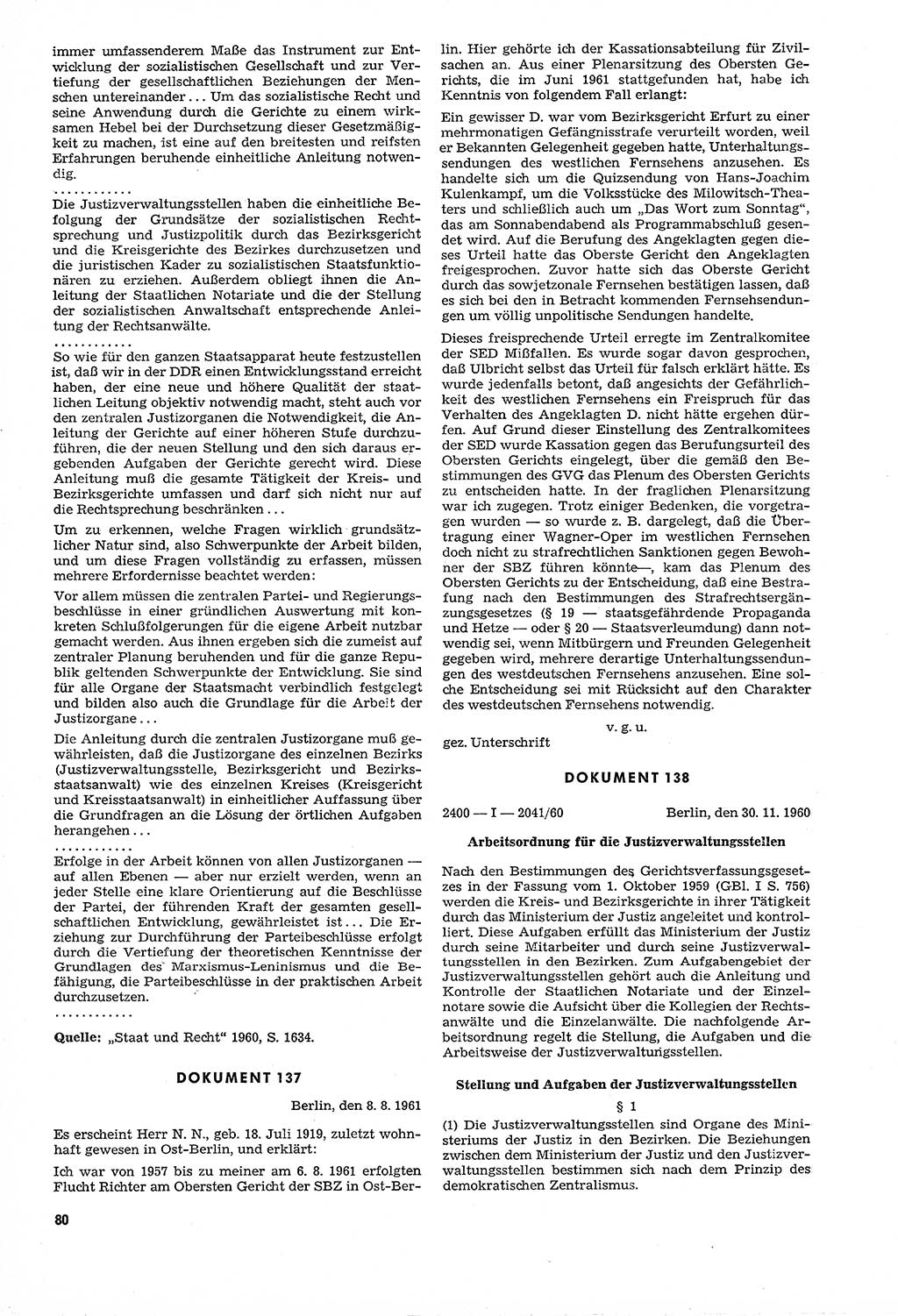 Unrecht als System, Dokumente über planmäßige Rechtsverletzungen in der Sowjetzone Deutschlands, zusammengestellt vom Untersuchungsausschuß Freiheitlicher Juristen (UFJ), Teil Ⅳ 1958-1961, herausgegeben vom Bundesministerium für gesamtdeutsche Fragen, Bonn und Berlin 1962, Seite 80 (Unr. Syst. 1958-1961, S. 80)