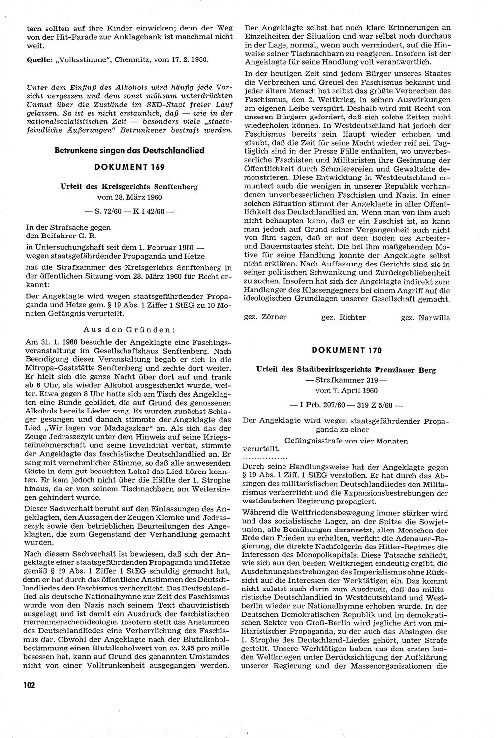 Unrecht als System, Dokumente über planmäßige Rechtsverletzungen in der Sowjetzone Deutschlands, zusammengestellt vom Untersuchungsausschuß Freiheitlicher Juristen (UFJ), Teil Ⅳ 1958-1961, herausgegeben vom Bundesministerium für gesamtdeutsche Fragen, Bonn und Berlin 1962, Seite 102 (Unr. Syst. 1958-1961, S. 102)