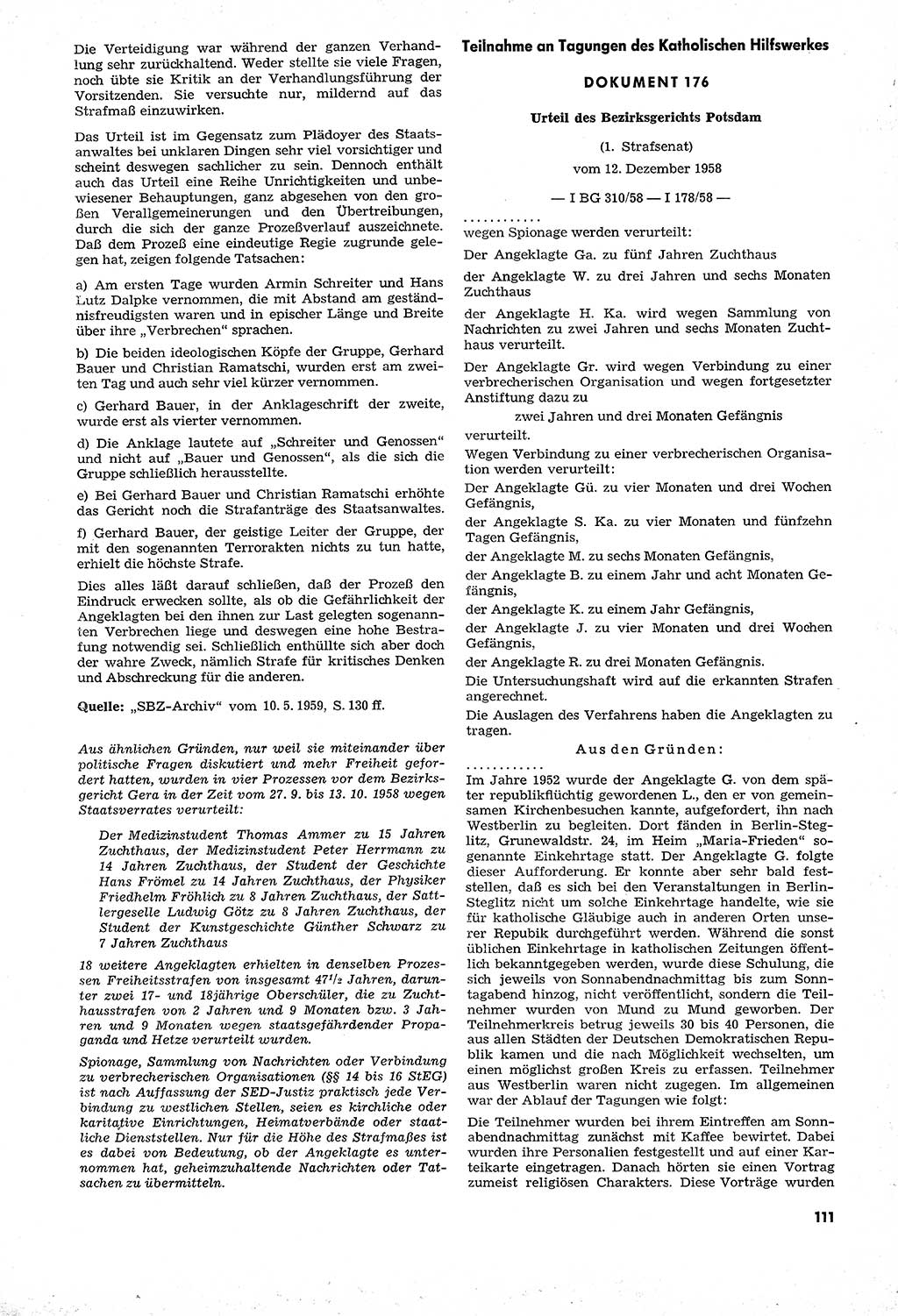 Unrecht als System, Dokumente über planmäßige Rechtsverletzungen in der Sowjetzone Deutschlands, zusammengestellt vom Untersuchungsausschuß Freiheitlicher Juristen (UFJ), Teil Ⅳ 1958-1961, herausgegeben vom Bundesministerium für gesamtdeutsche Fragen, Bonn und Berlin 1962, Seite 111 (Unr. Syst. 1958-1961, S. 111)